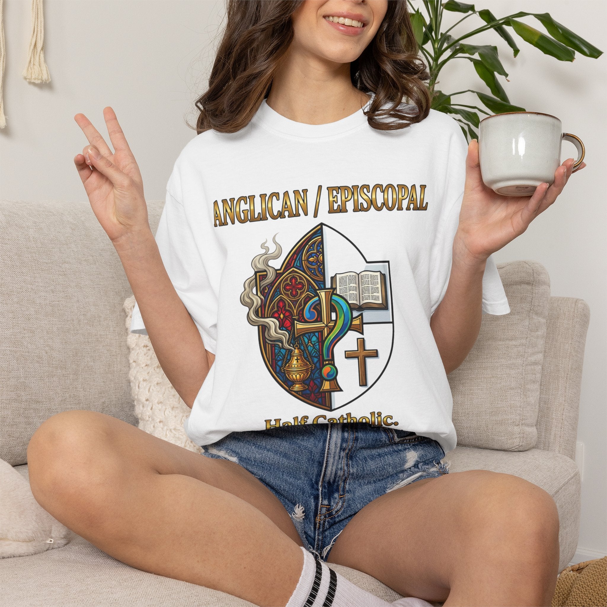 ANGLICAN EPISCOPAL T-Shirt: Half Catholic Half Protestant Fully Confused
