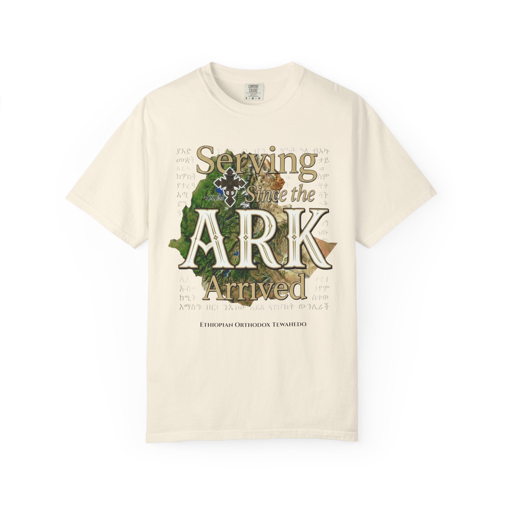 ETHIOPIAN ORTHODOX T-Shirt: Serving Since the Ark Arrived