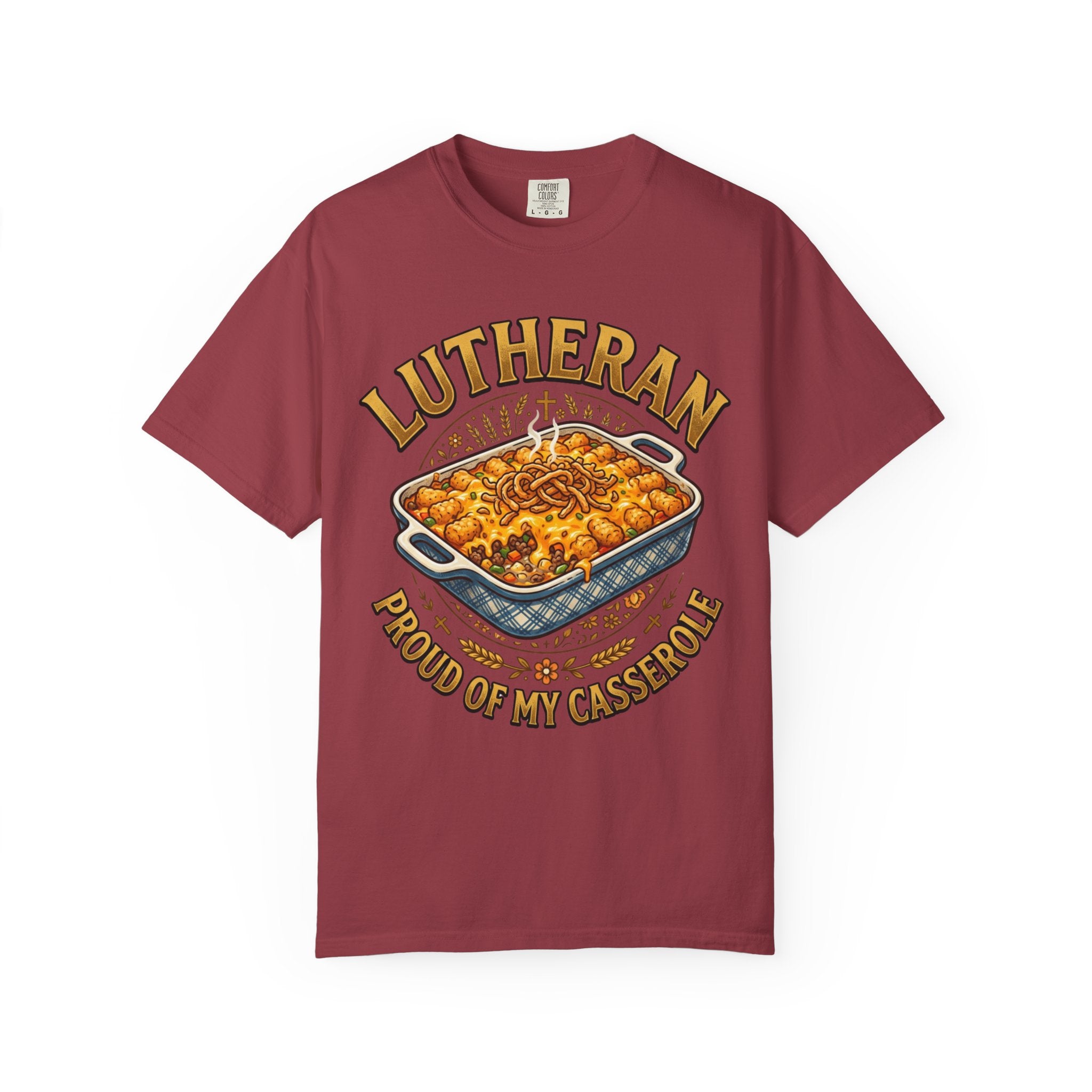 LUTHERAN T-Shirt: Proud of My Casserole