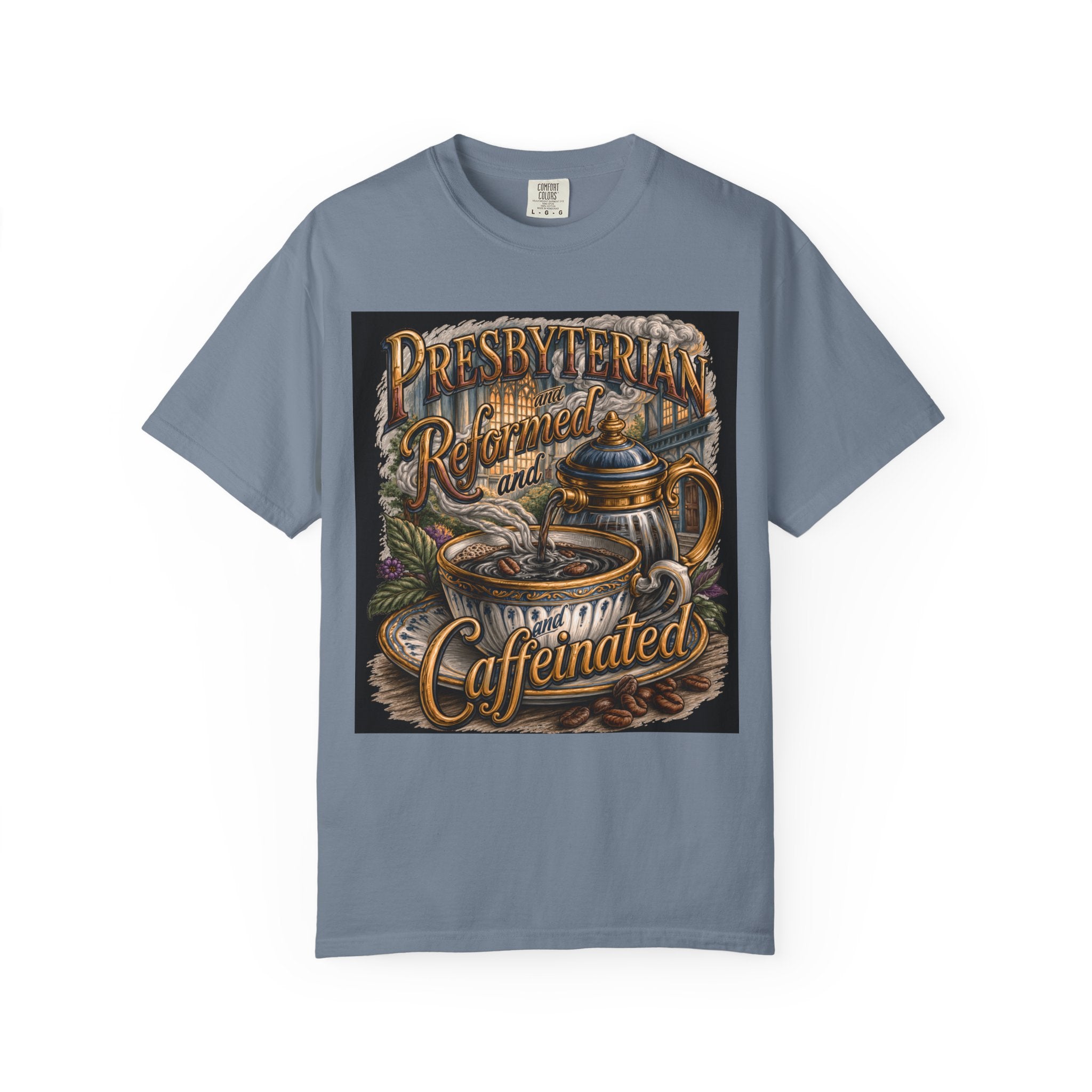 PRESBYTERIAN T-Shirt: Reformed and Caffeinated