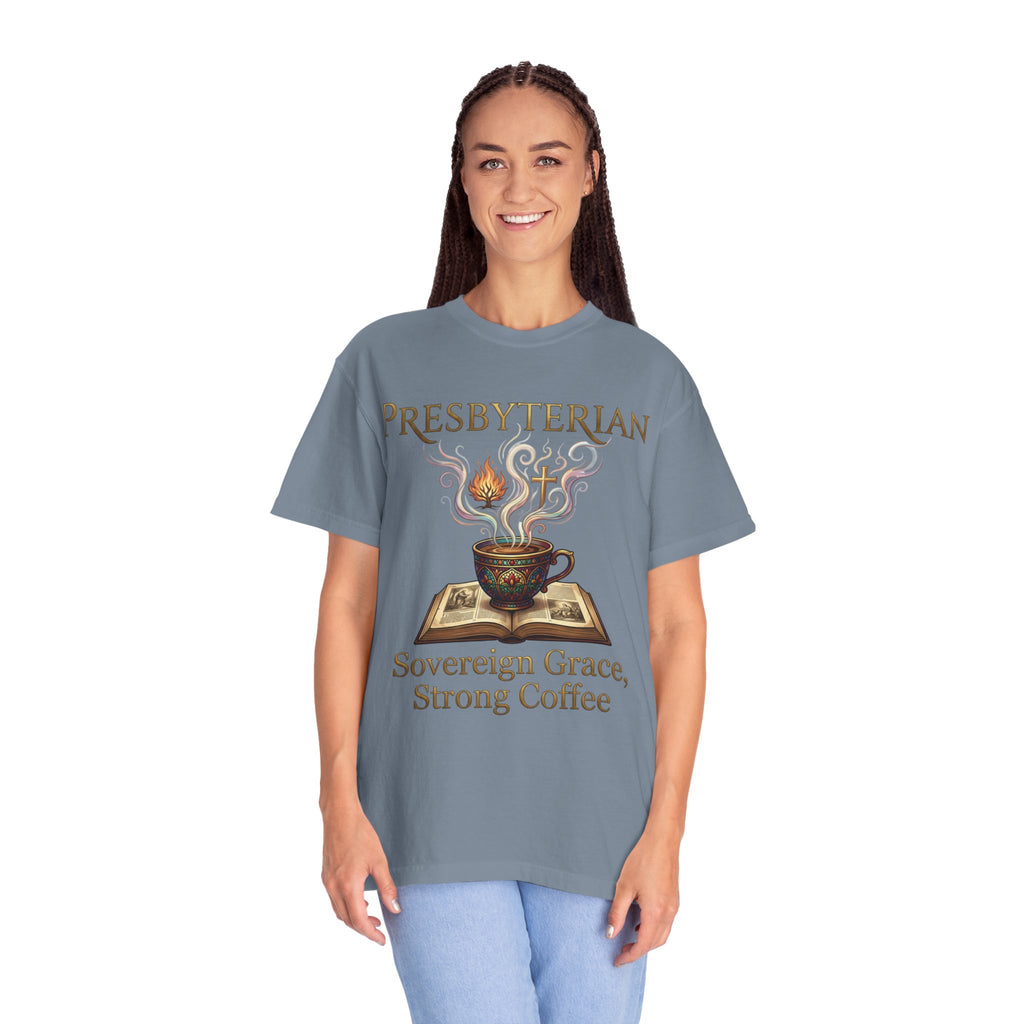 PRESBYTERIAN T-Shirt: Sovereign Grace Strong Coffee