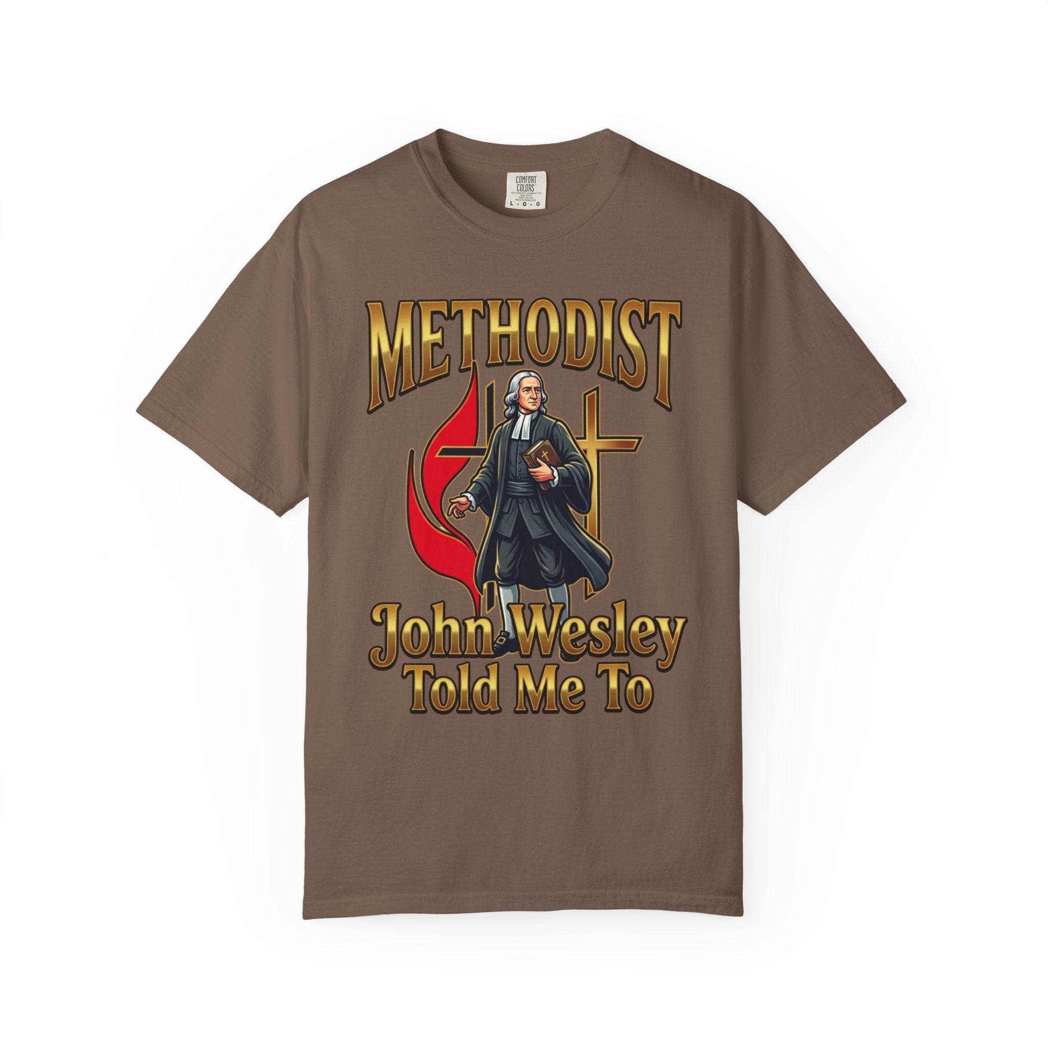 METHODIST T-Shirt: John Wesley Told Me To