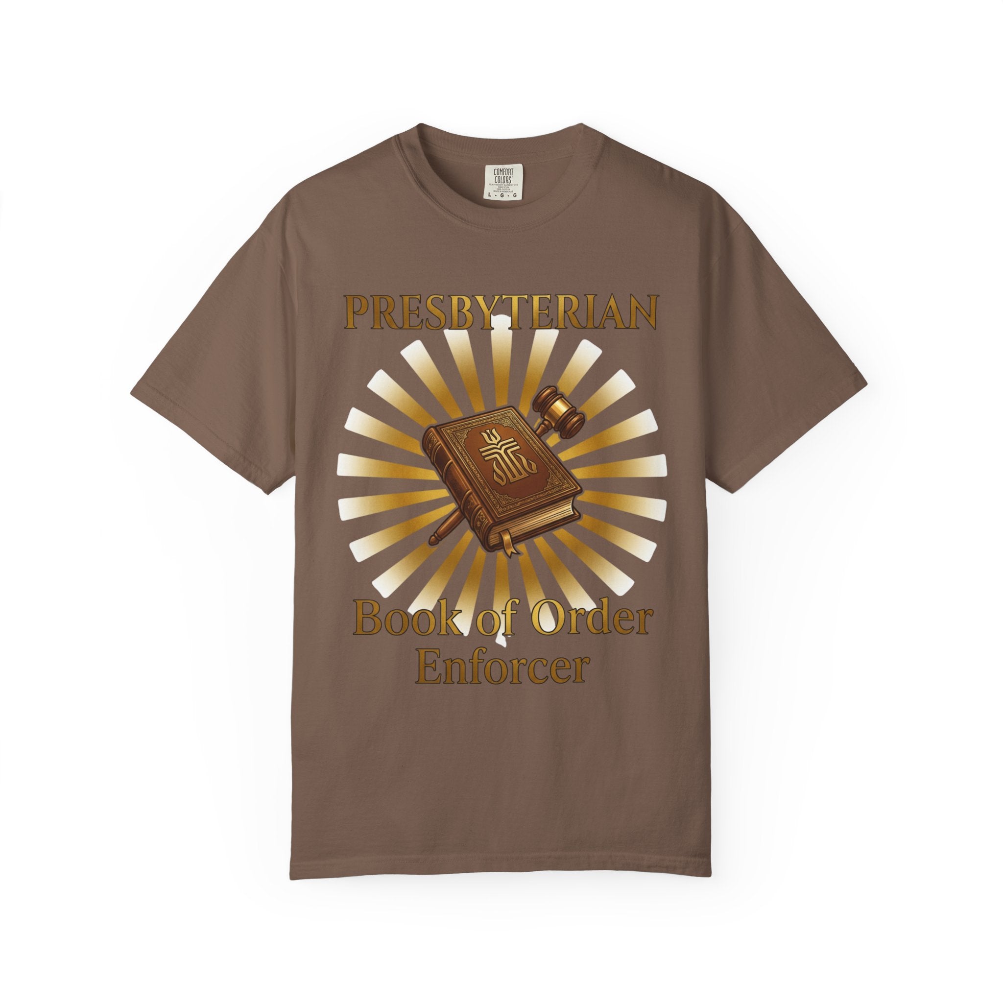 PRESBYTERIAN T-Shirt: Book of Order Enforcer