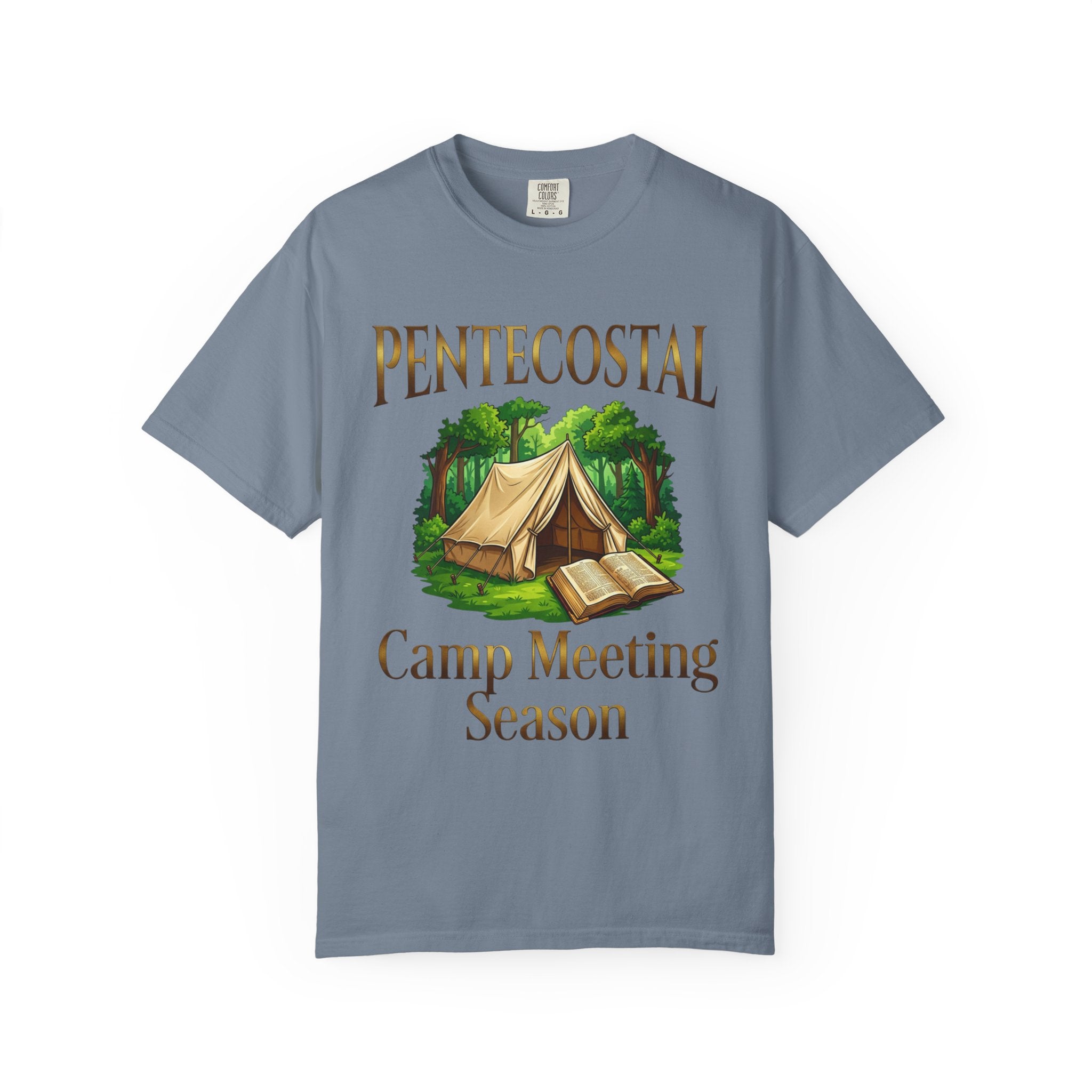 PENTECOSTAL T-Shirt: Camp Meeting Season