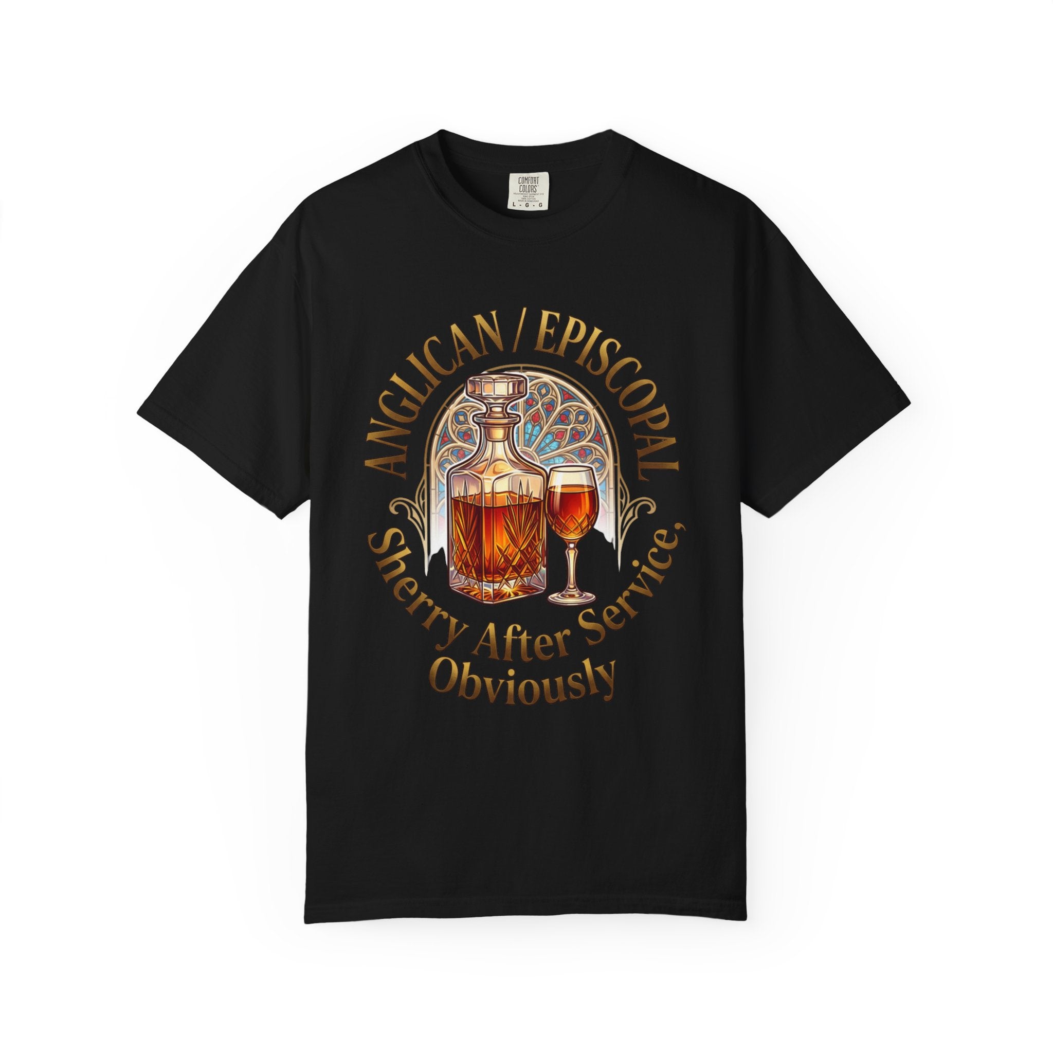 ANGLICAN EPISCOPAL T-Shirt: Sherry After Service Obviously