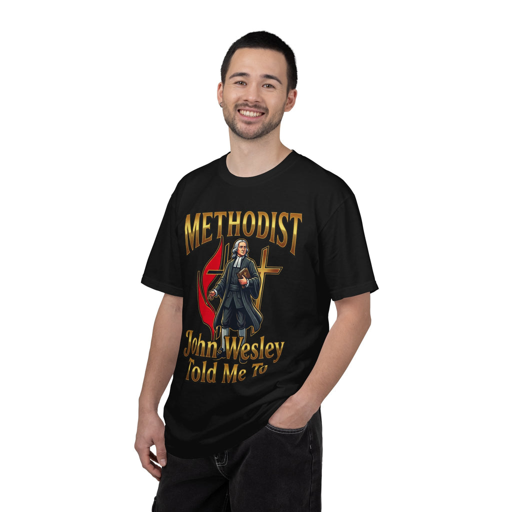 METHODIST T-Shirt: John Wesley Told Me To