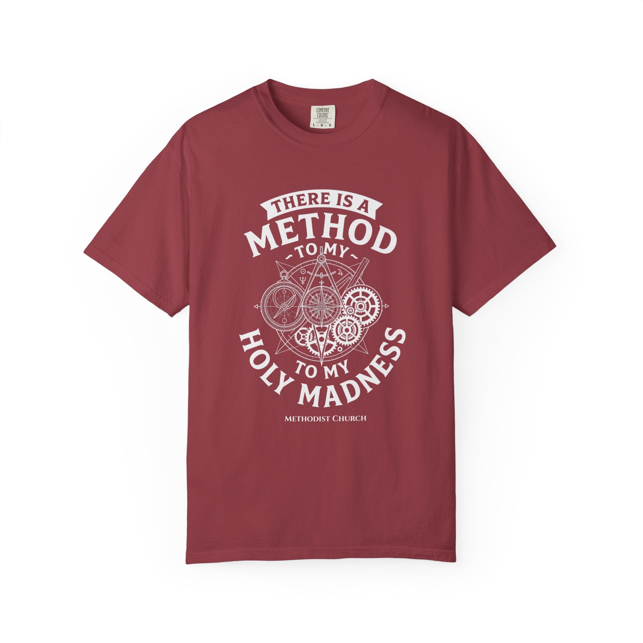 METHODIST T-Shirt: There is a Method to my Holy Madness