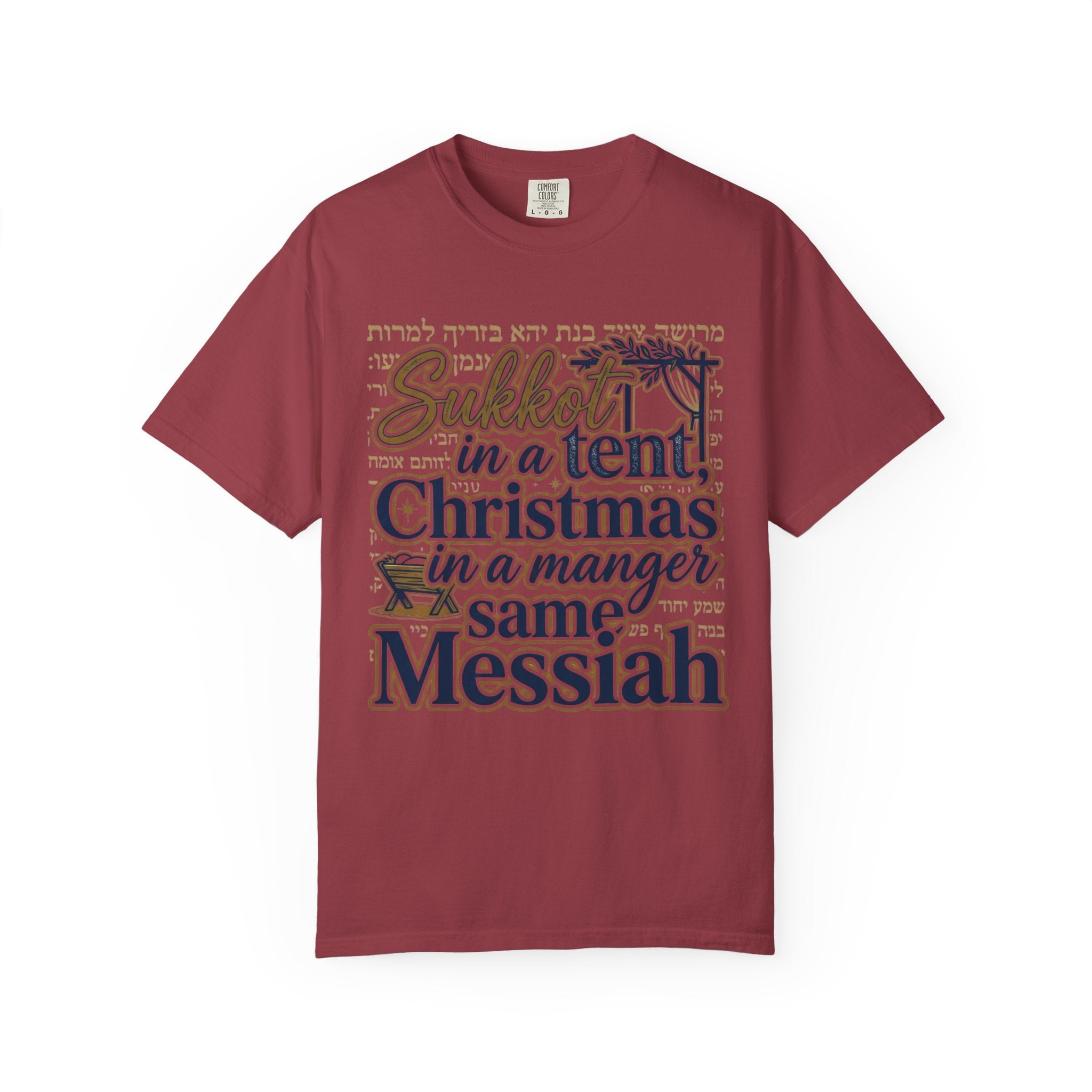 MESSIANIC JUDAISM T-Shirt: Sukkot in a Tent Christmas in a Manger