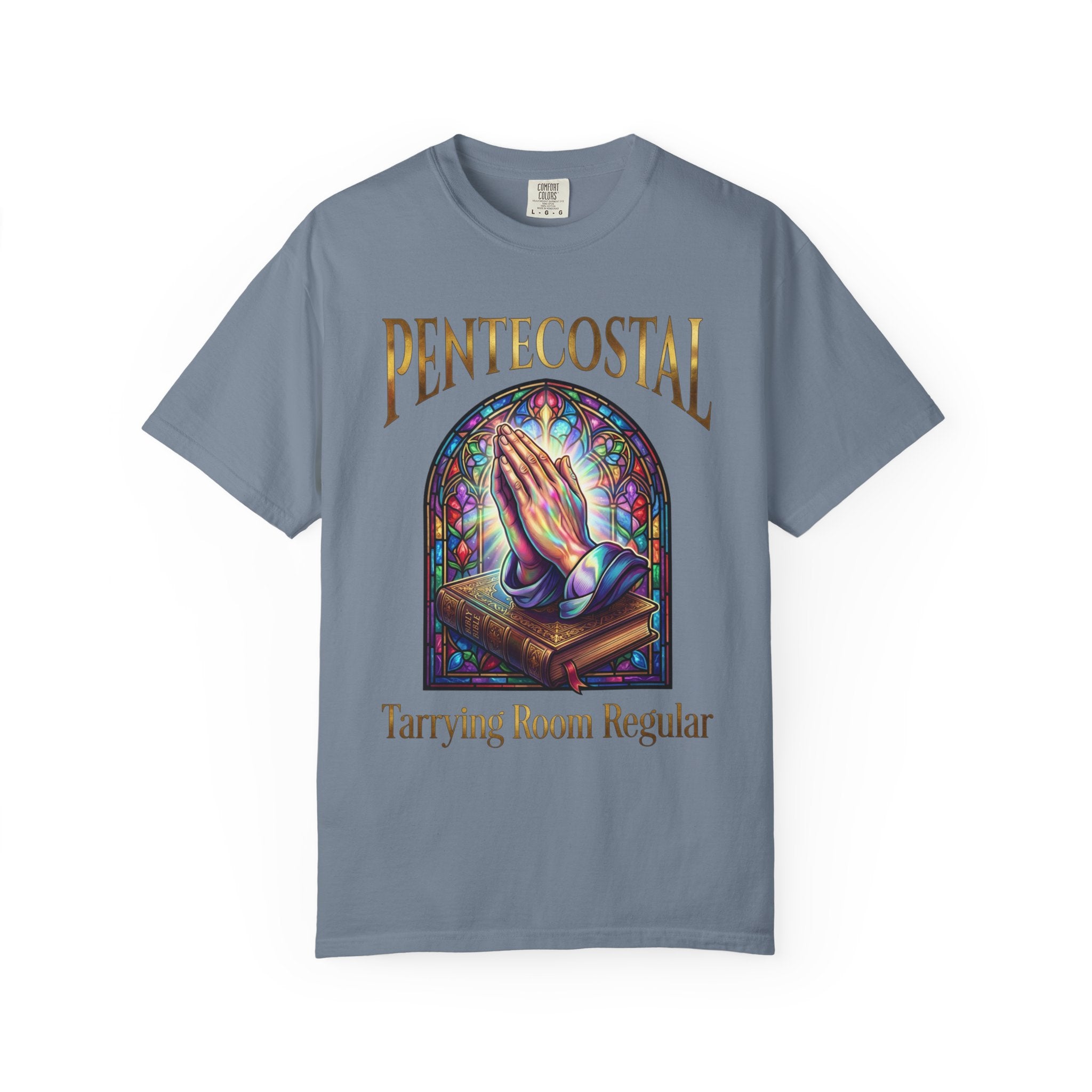 PENTECOSTAL T-Shirt: Tarrying Room Regular