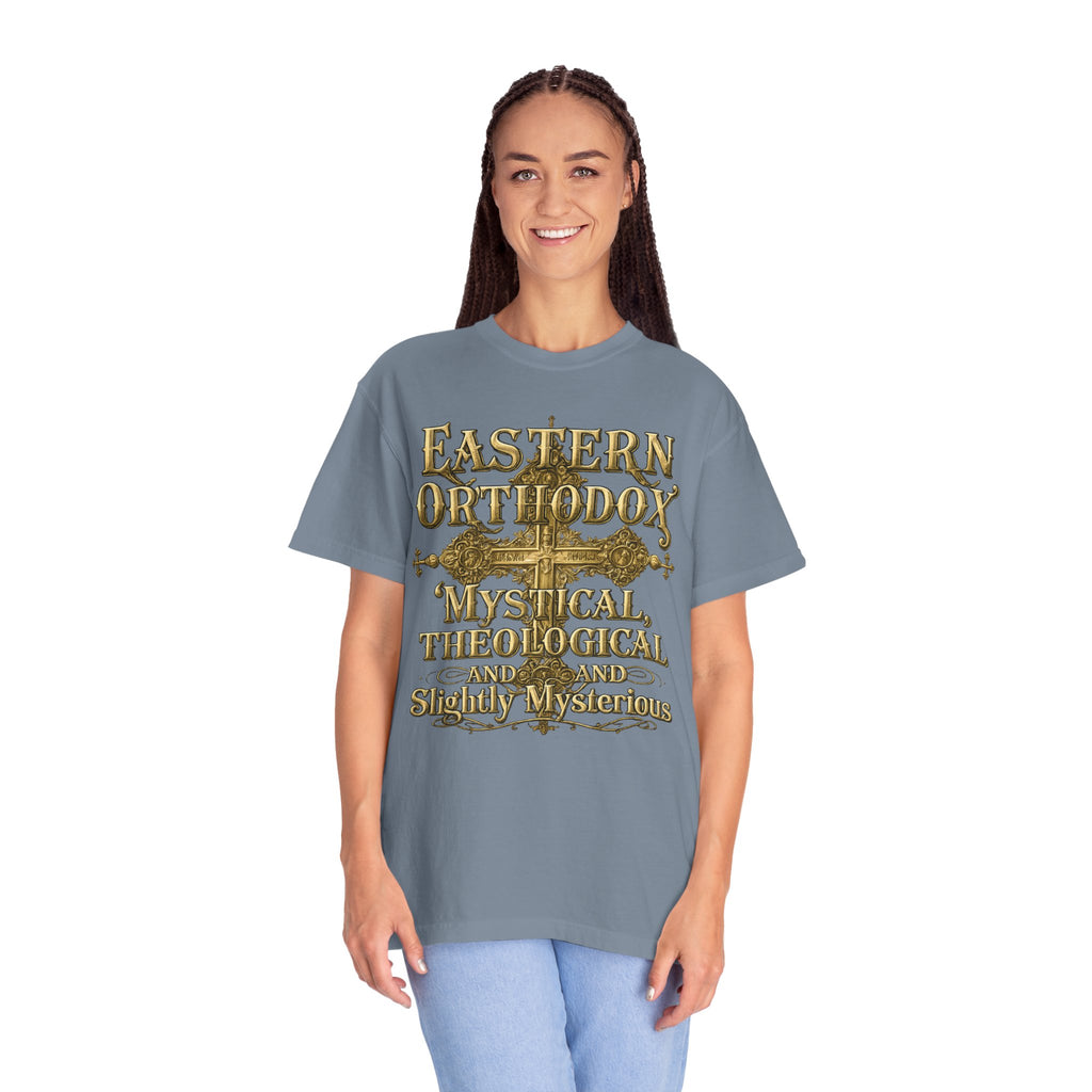 EASTERN ORTHODOX T-Shirt: Mystical, Theological, and Slightly Mysterious