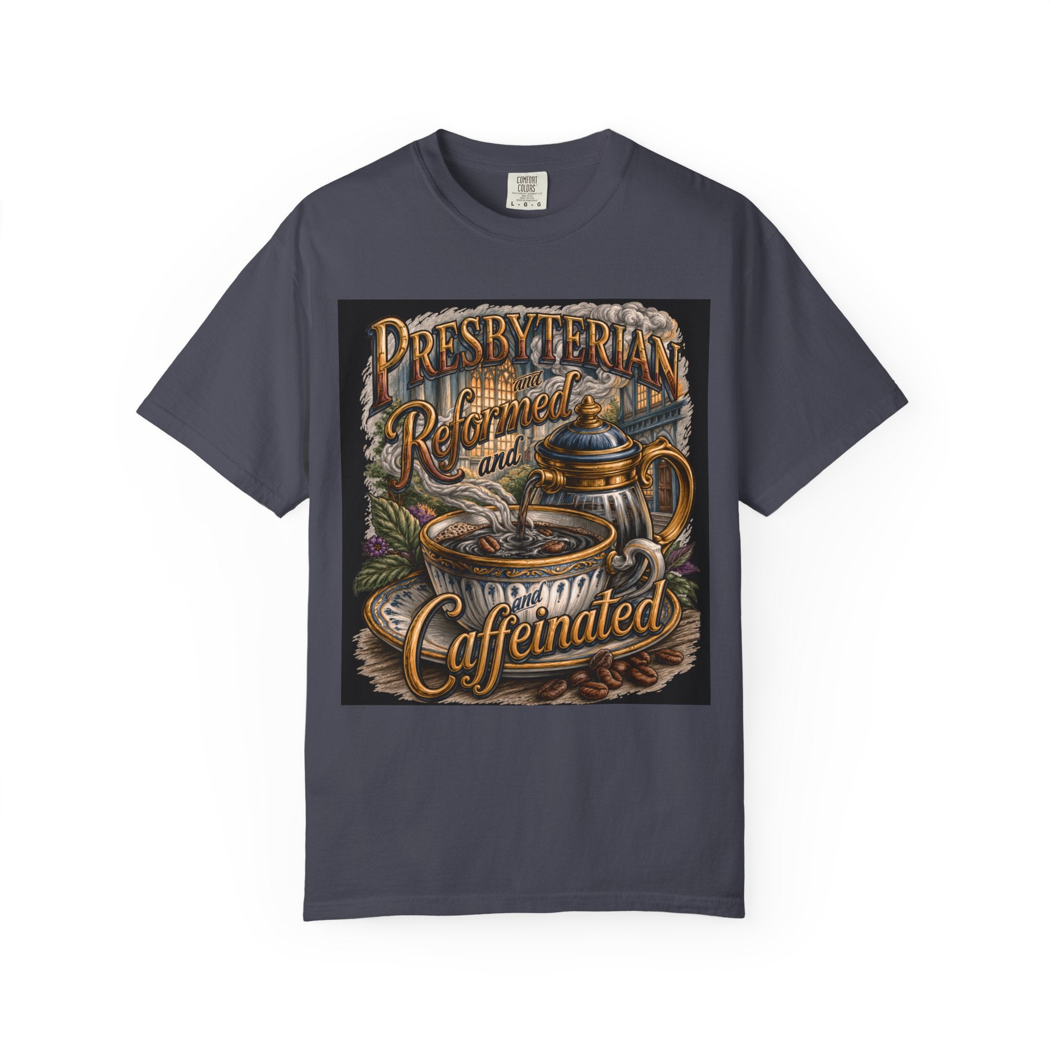 PRESBYTERIAN T-Shirt: Reformed and Caffeinated