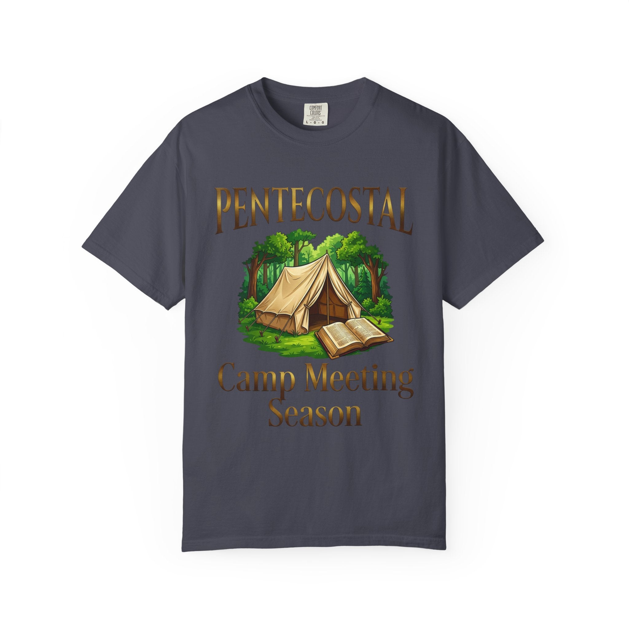 PENTECOSTAL T-Shirt: Camp Meeting Season