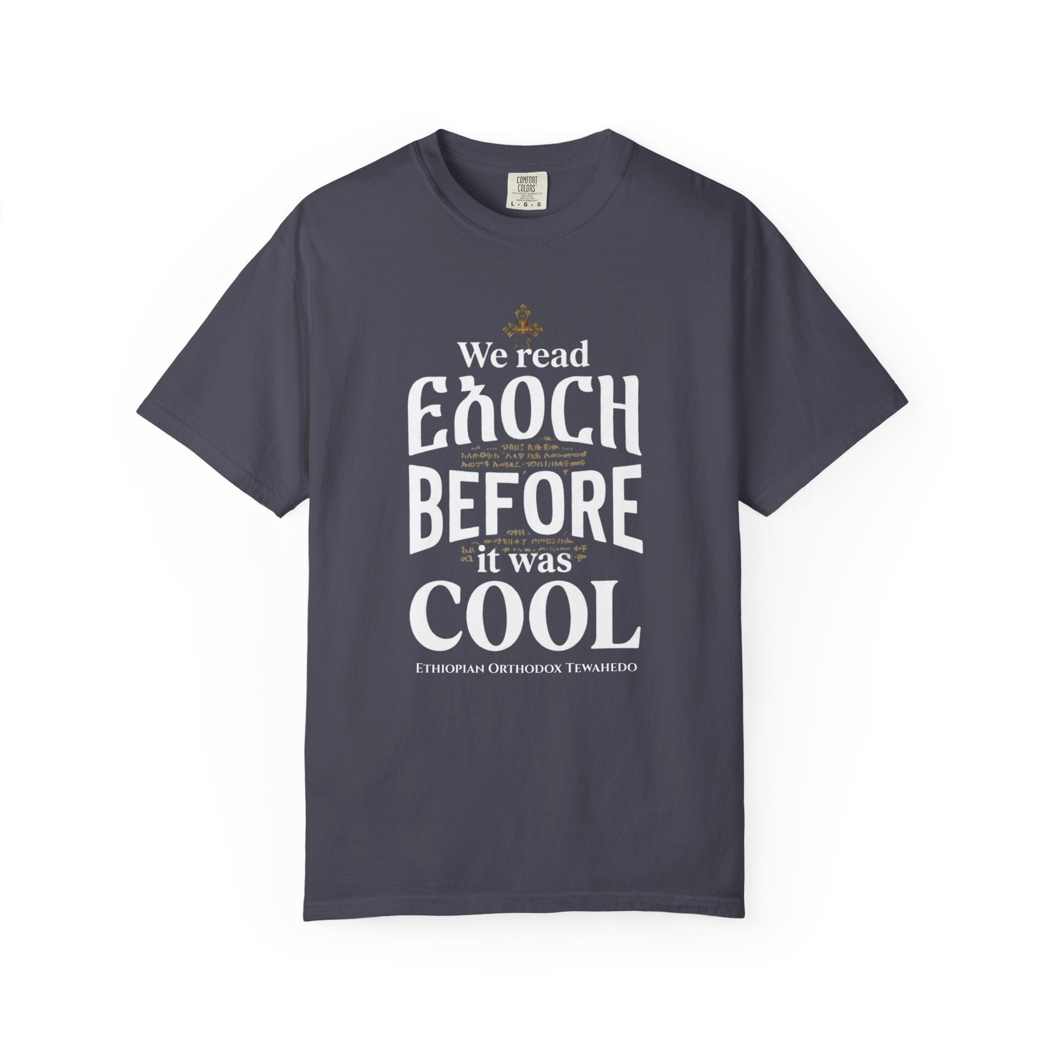 ETHIOPIAN ORTHODOX T-Shirt: We Read Enoch Before it was Cool
