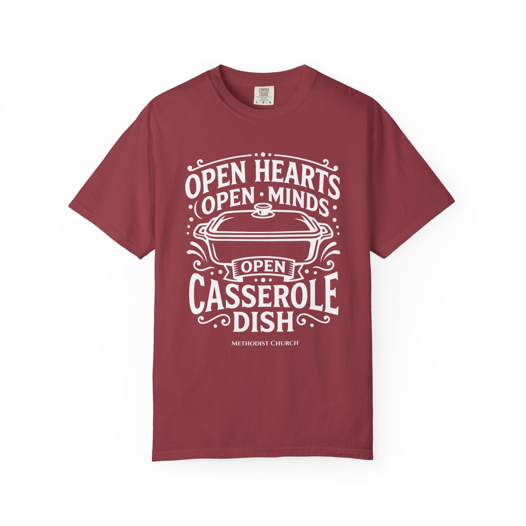 METHODIST T-Shirt: Open Hearts, Open Minds, Open Casserole Dish