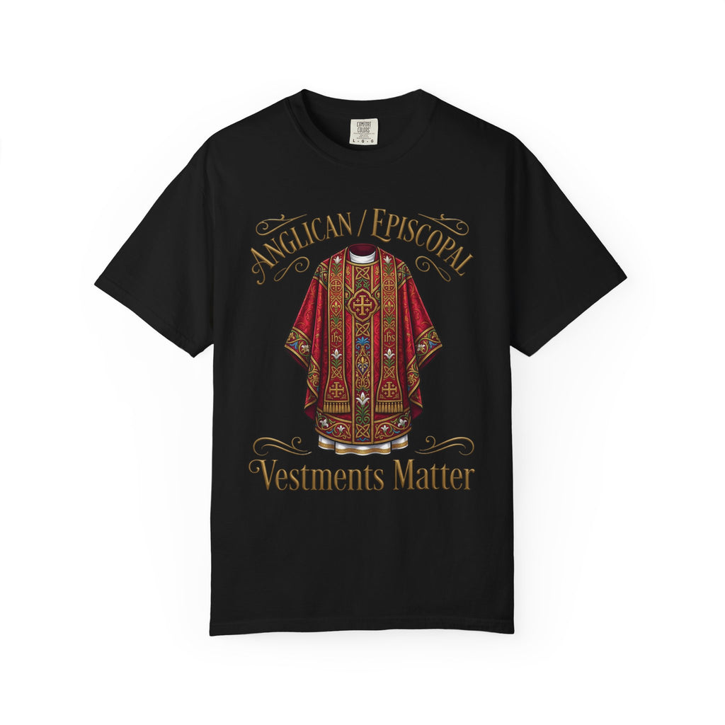 ANGLICAN EPISCOPAL T-Shirt: Vestments Matter