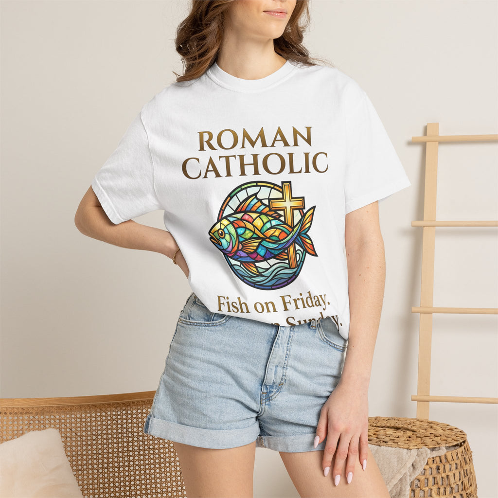 ROMAN CATHOLIC T-Shirt:  Fish on Friday, Faith on Sunday