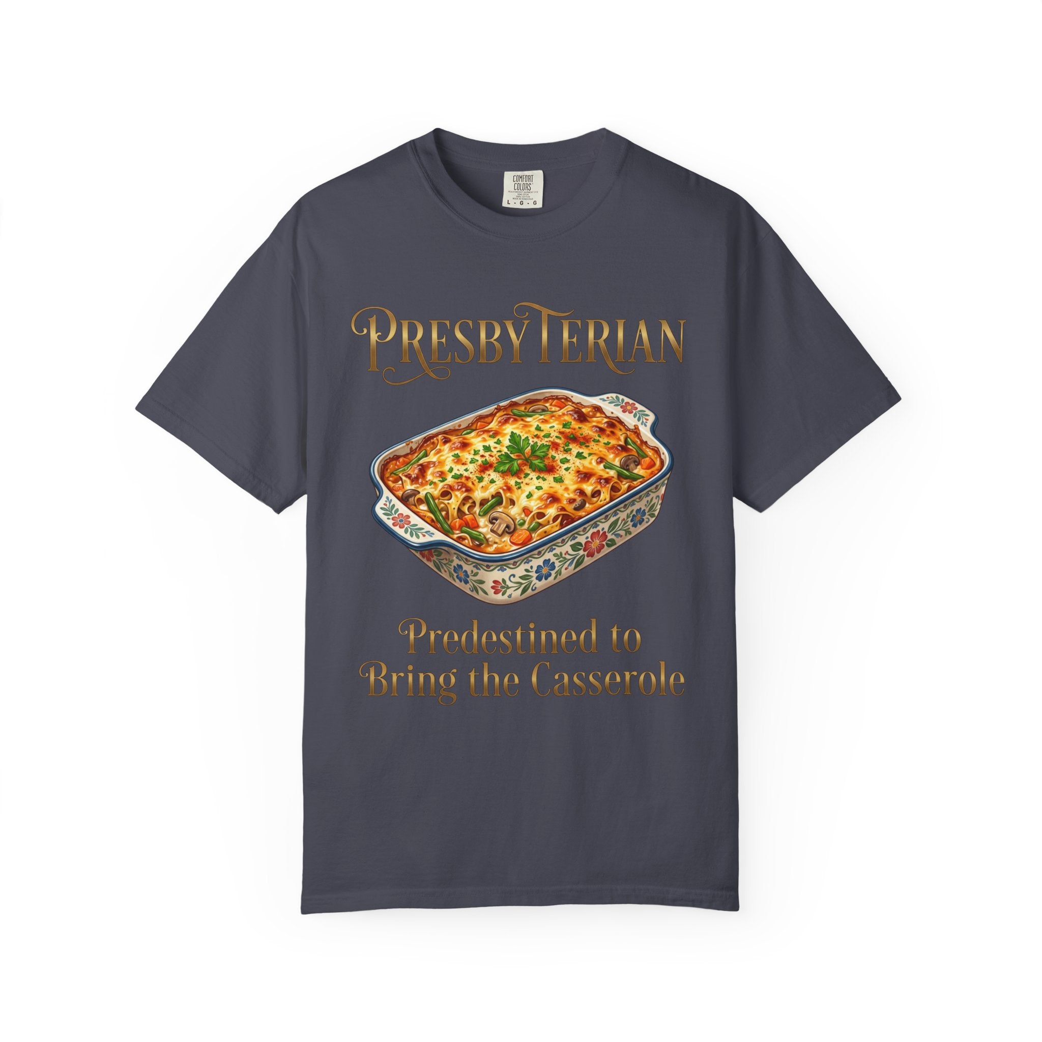 PRESBYTERIAN T-Shirt: Predestined to Bring the Casserole