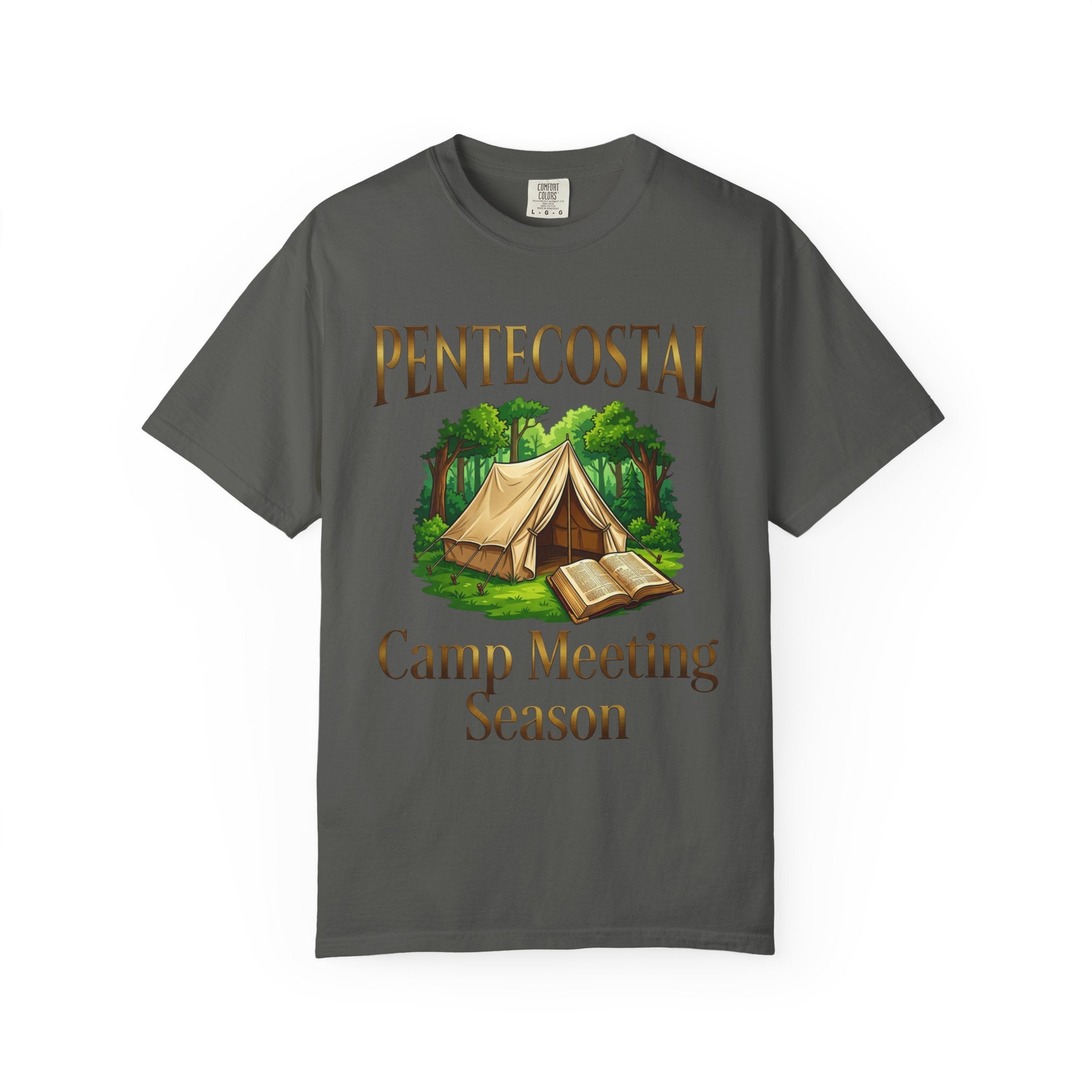 PENTECOSTAL T-Shirt: Camp Meeting Season