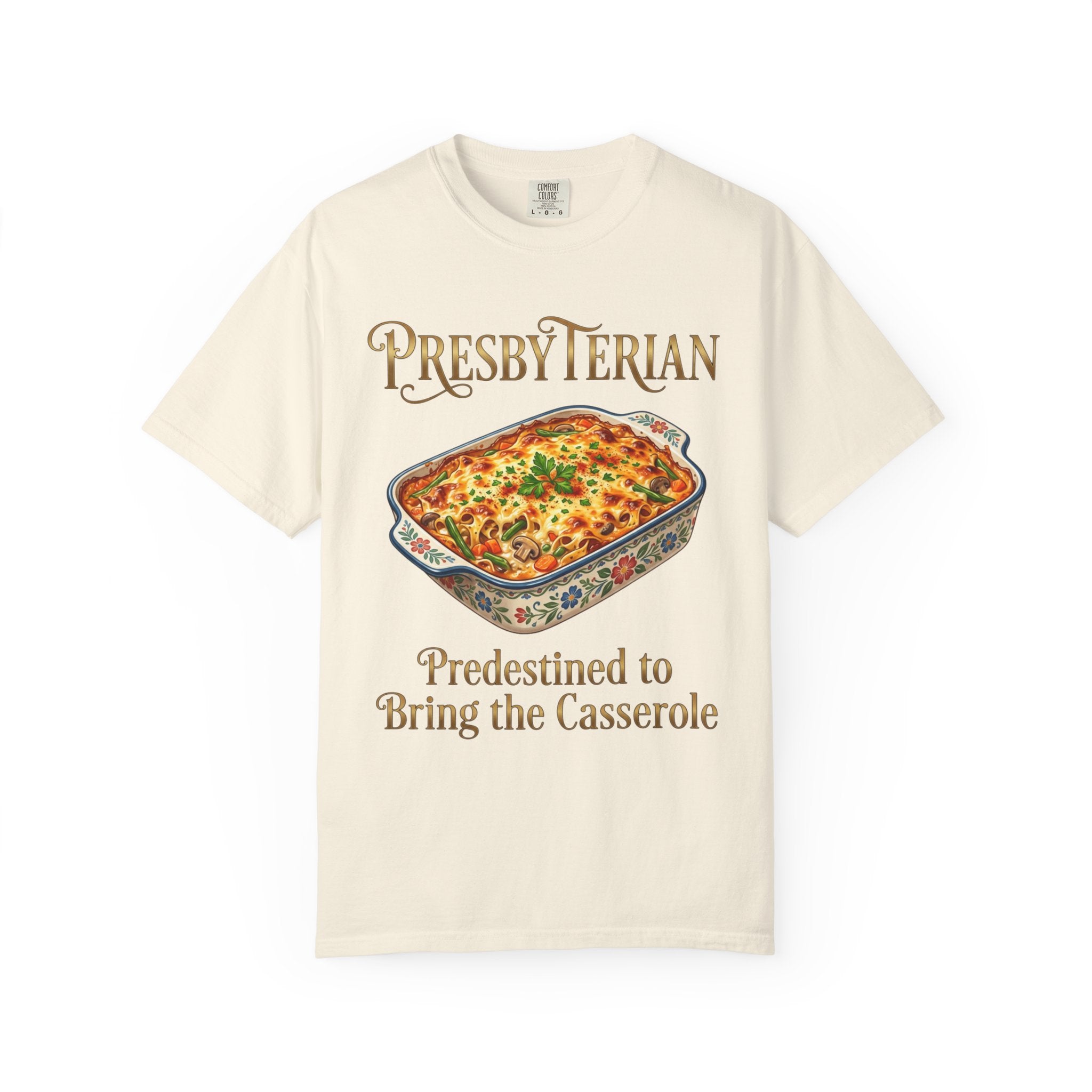 PRESBYTERIAN T-Shirt: Predestined to Bring the Casserole