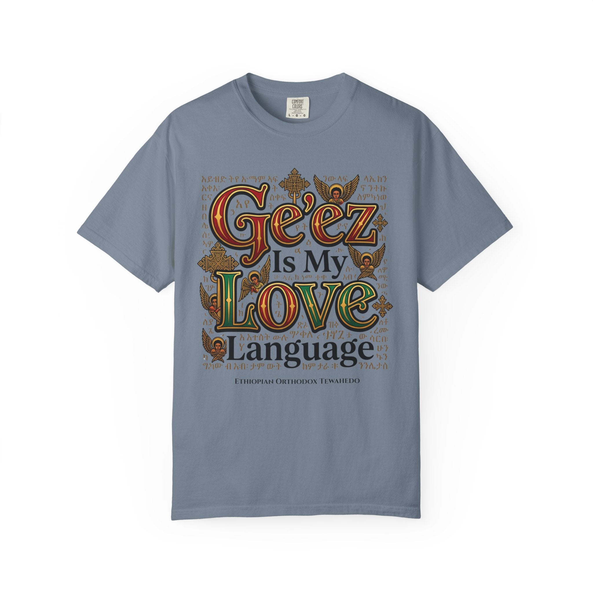 ETHIOPIAN ORTHODOX T-Shirt: Ge'ez is my Love Language