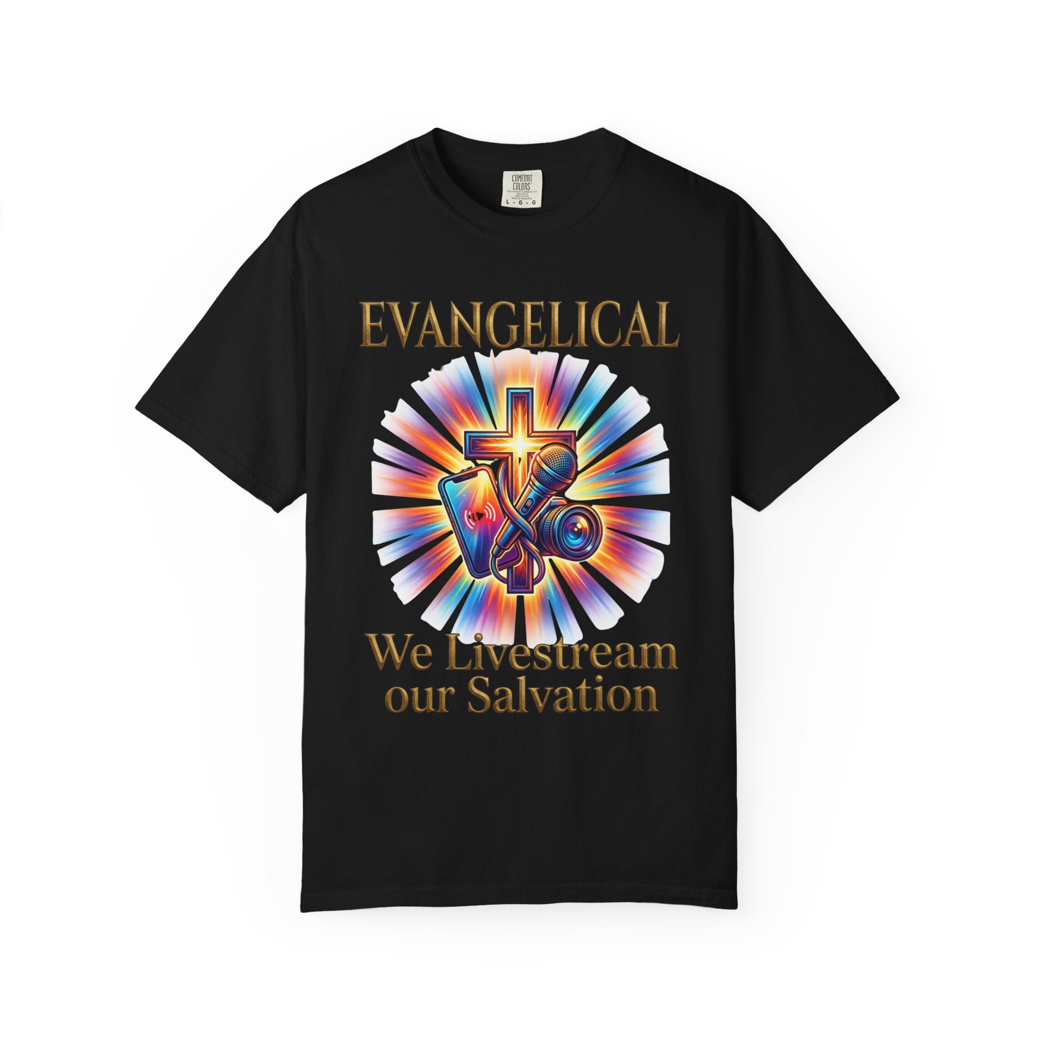 EVANGELICAL T-Shirt: We Livestream Our Salvation