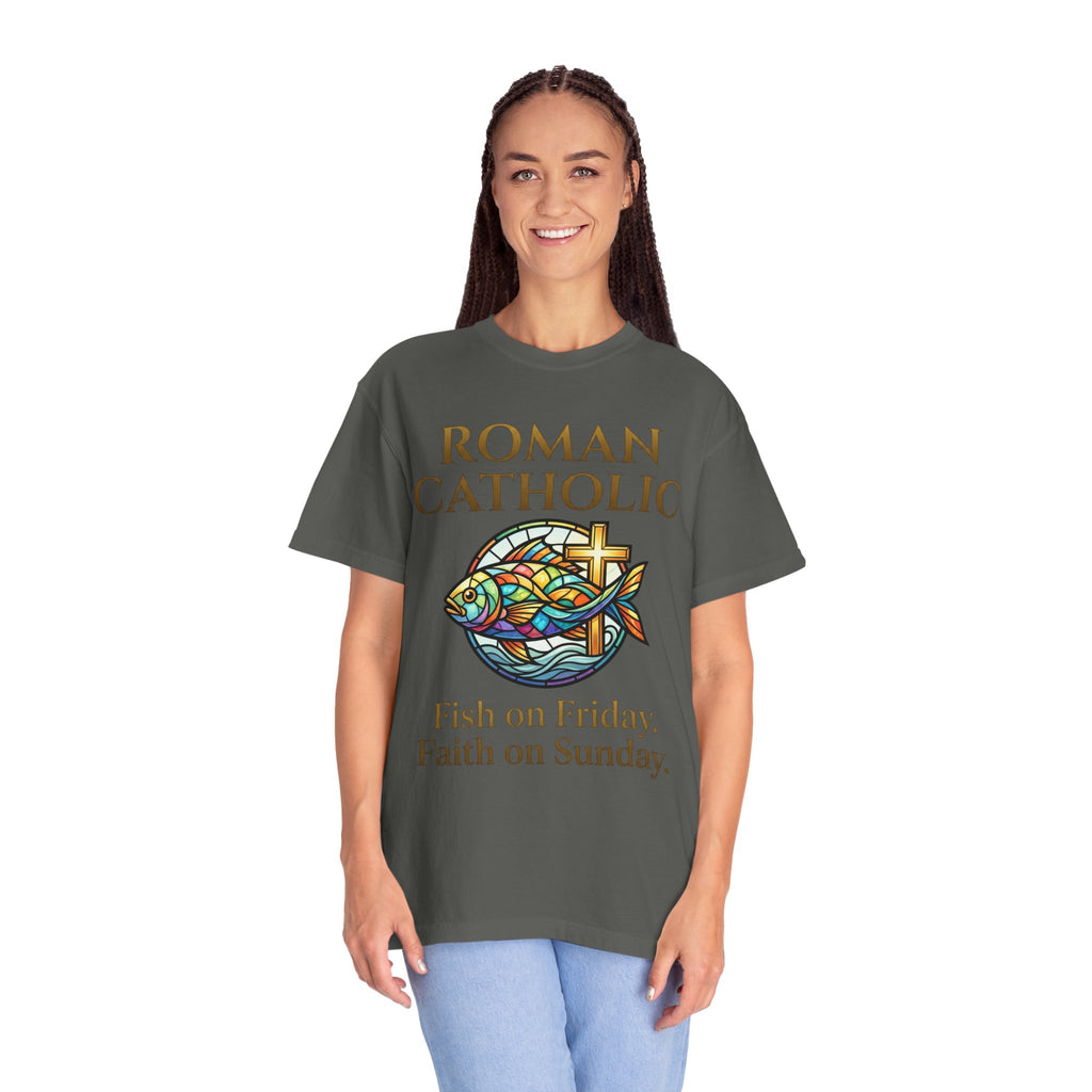 ROMAN CATHOLIC T-Shirt:  Fish on Friday, Faith on Sunday