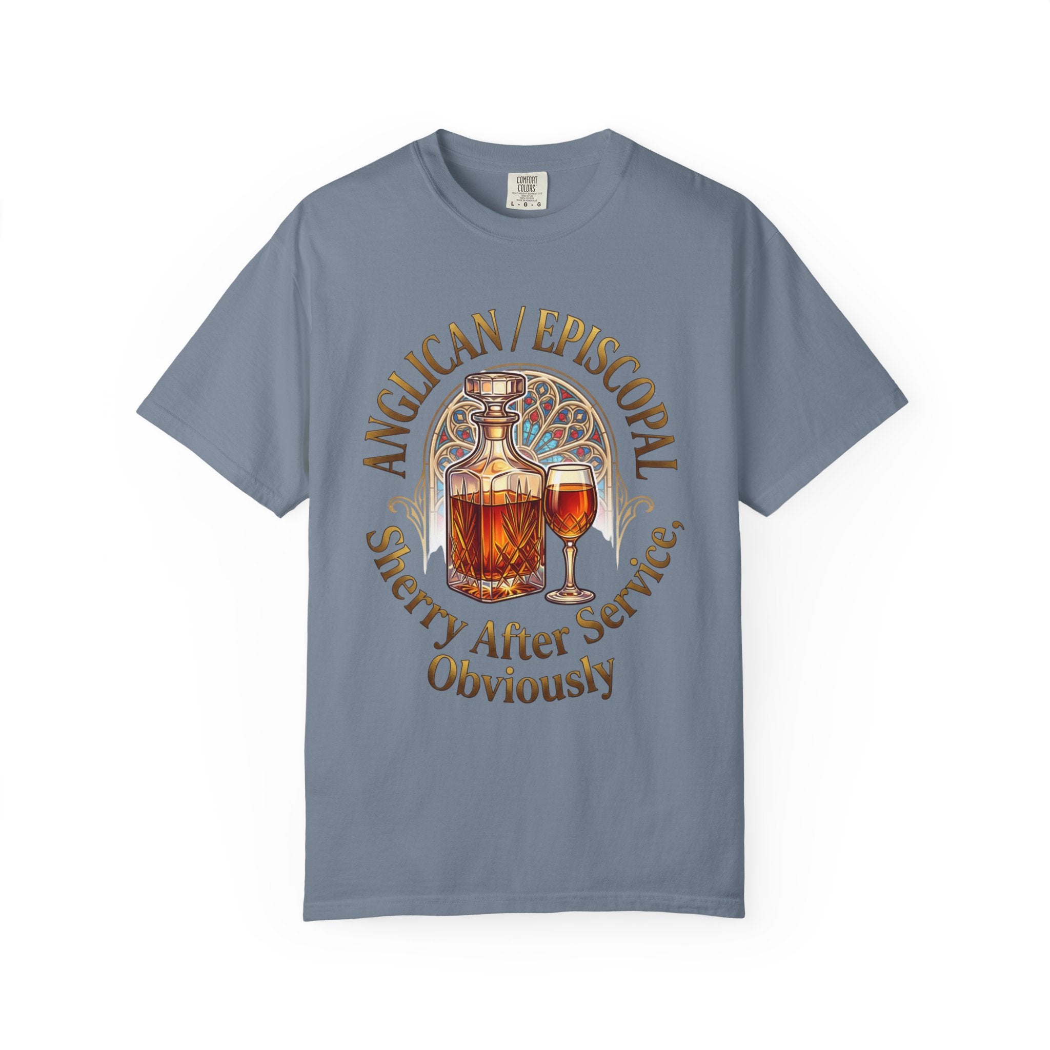 ANGLICAN EPISCOPAL T-Shirt: Sherry After Service Obviously
