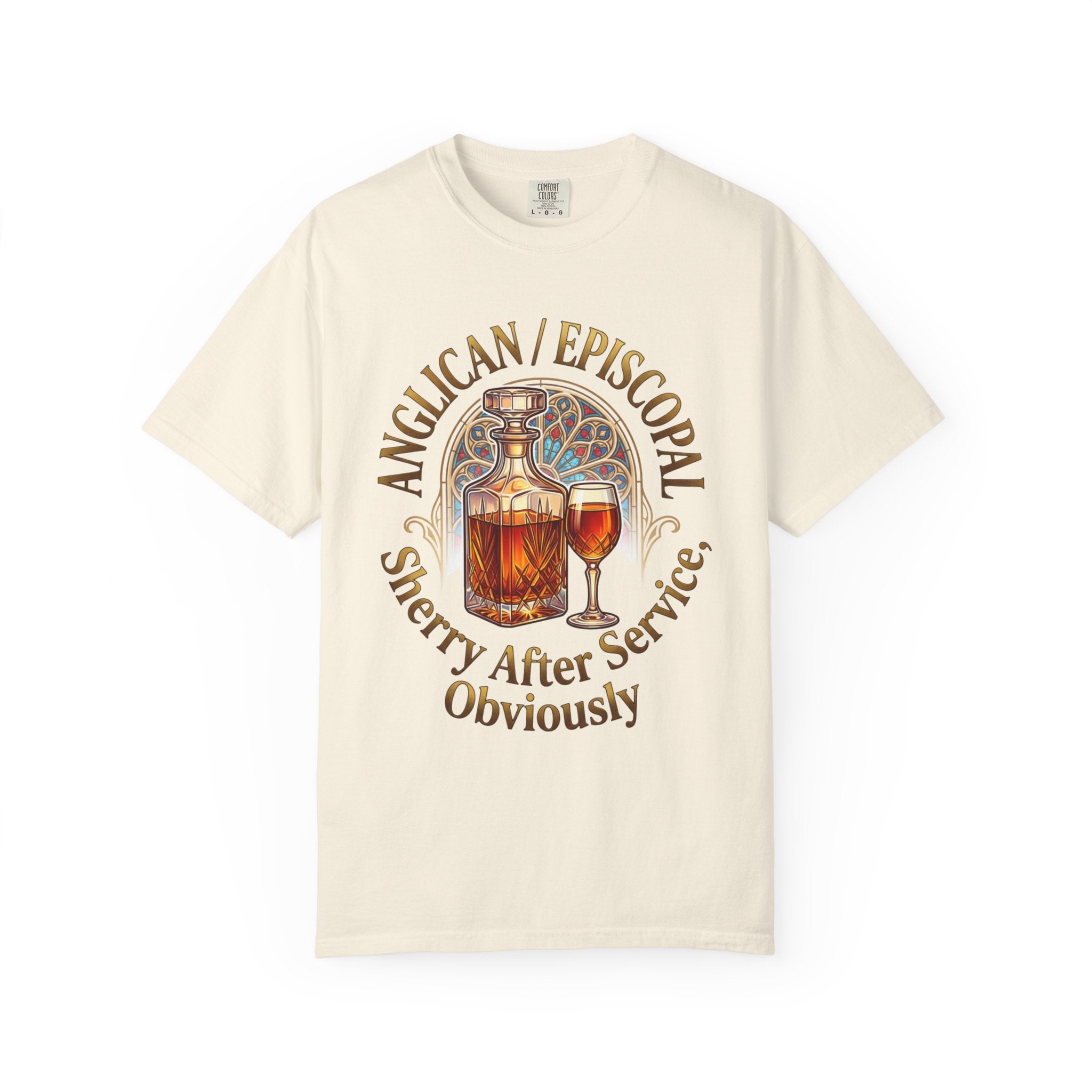 ANGLICAN EPISCOPAL T-Shirt: Sherry After Service Obviously