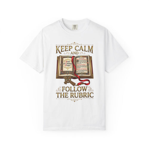 ANGLICAN EPISCOPAL T-Shirt: Keep Calm and Follow the Rubric