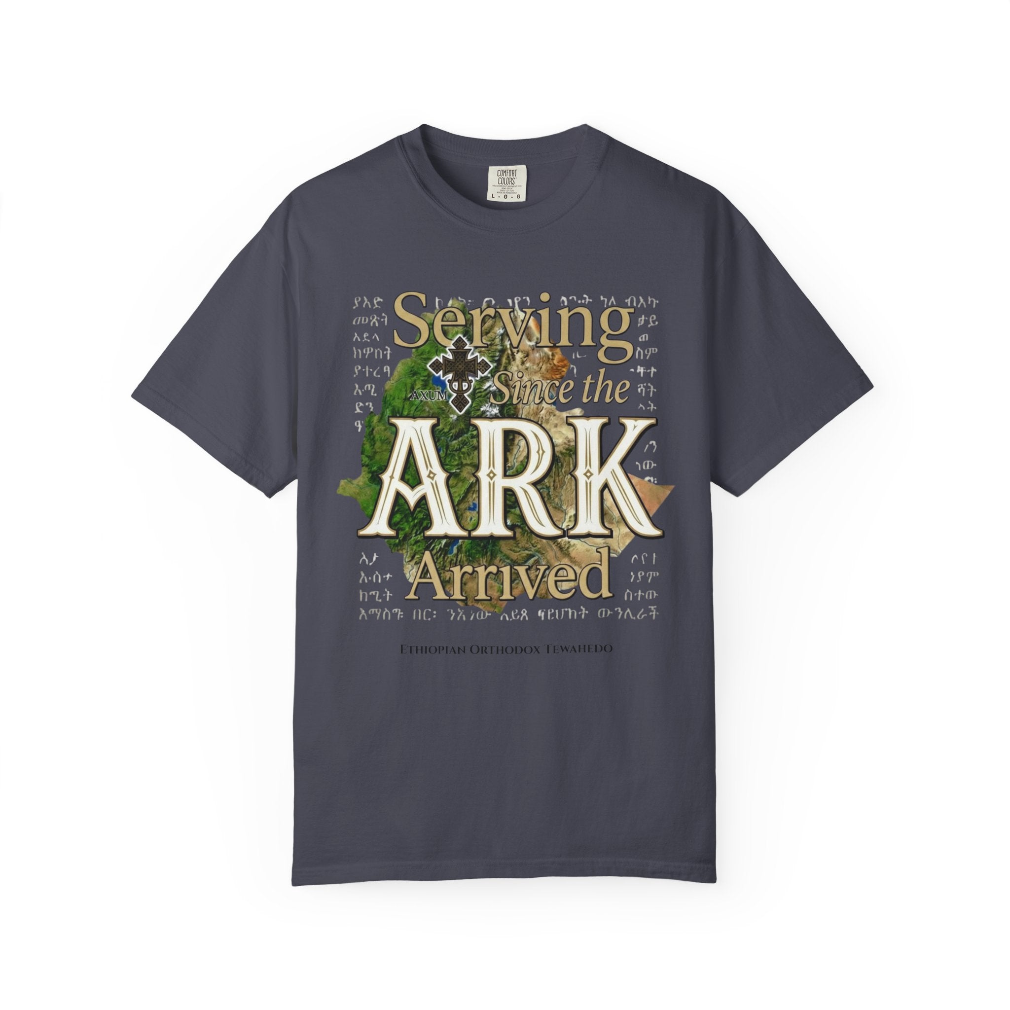 ETHIOPIAN ORTHODOX T-Shirt: Serving Since the Ark Arrived