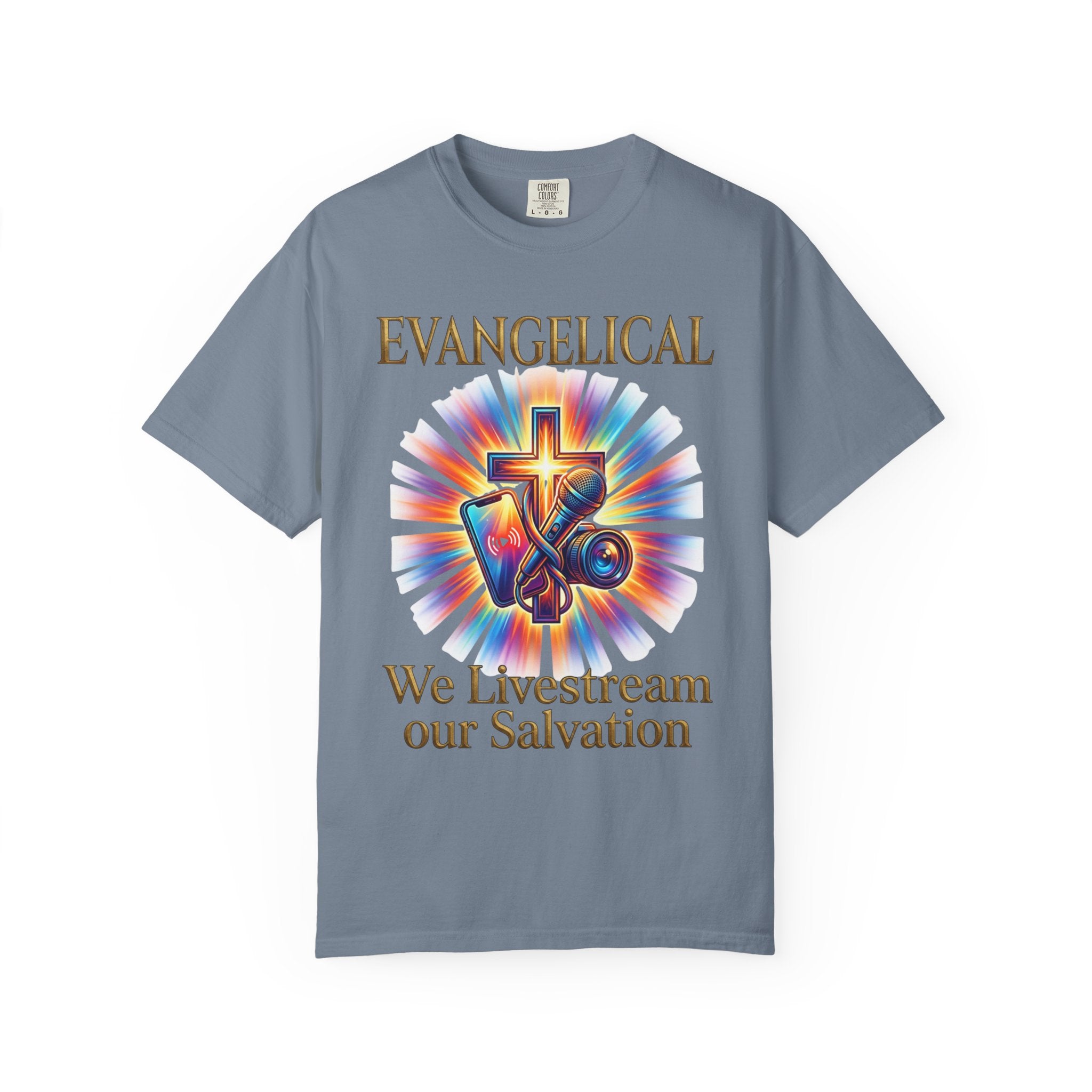 EVANGELICAL T-Shirt: We Livestream Our Salvation