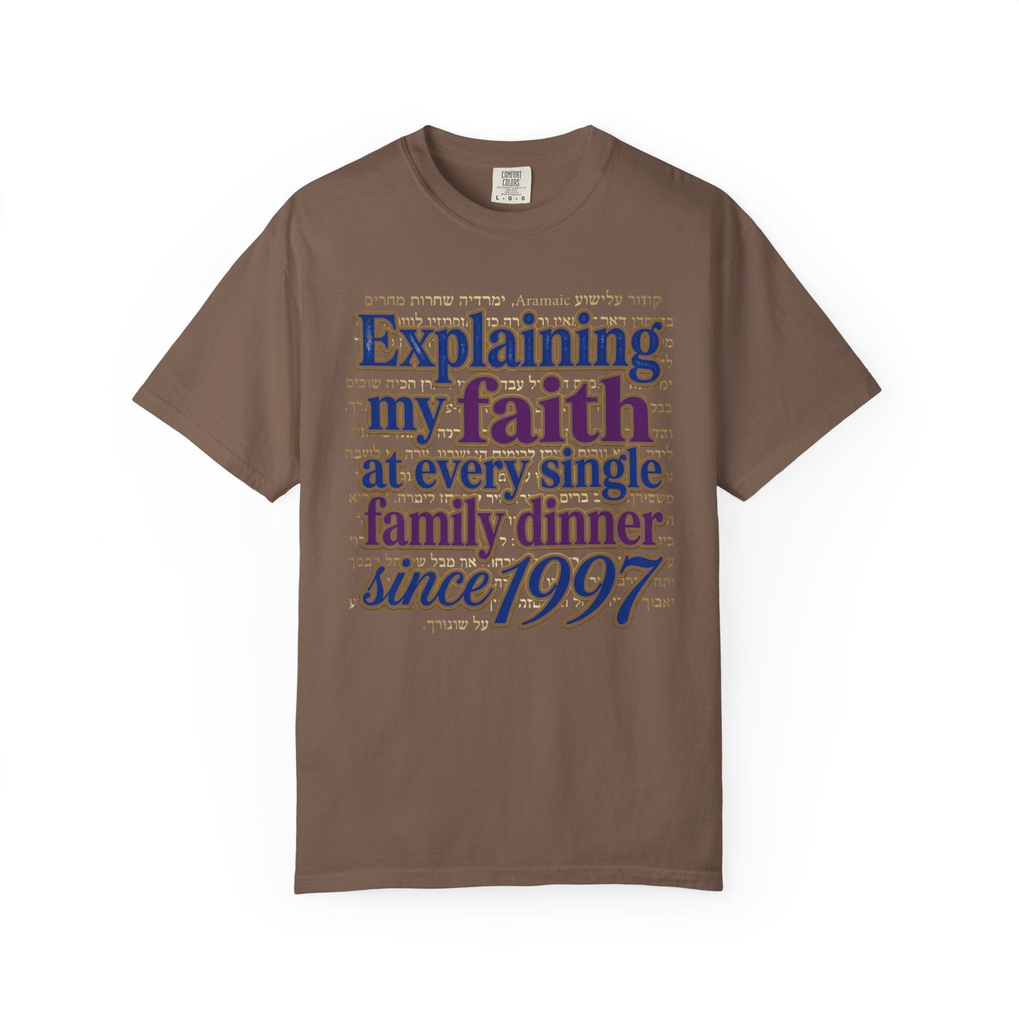 MESSIANIC JUDAISM T-Shirt: Explaining my Faith Since 1997