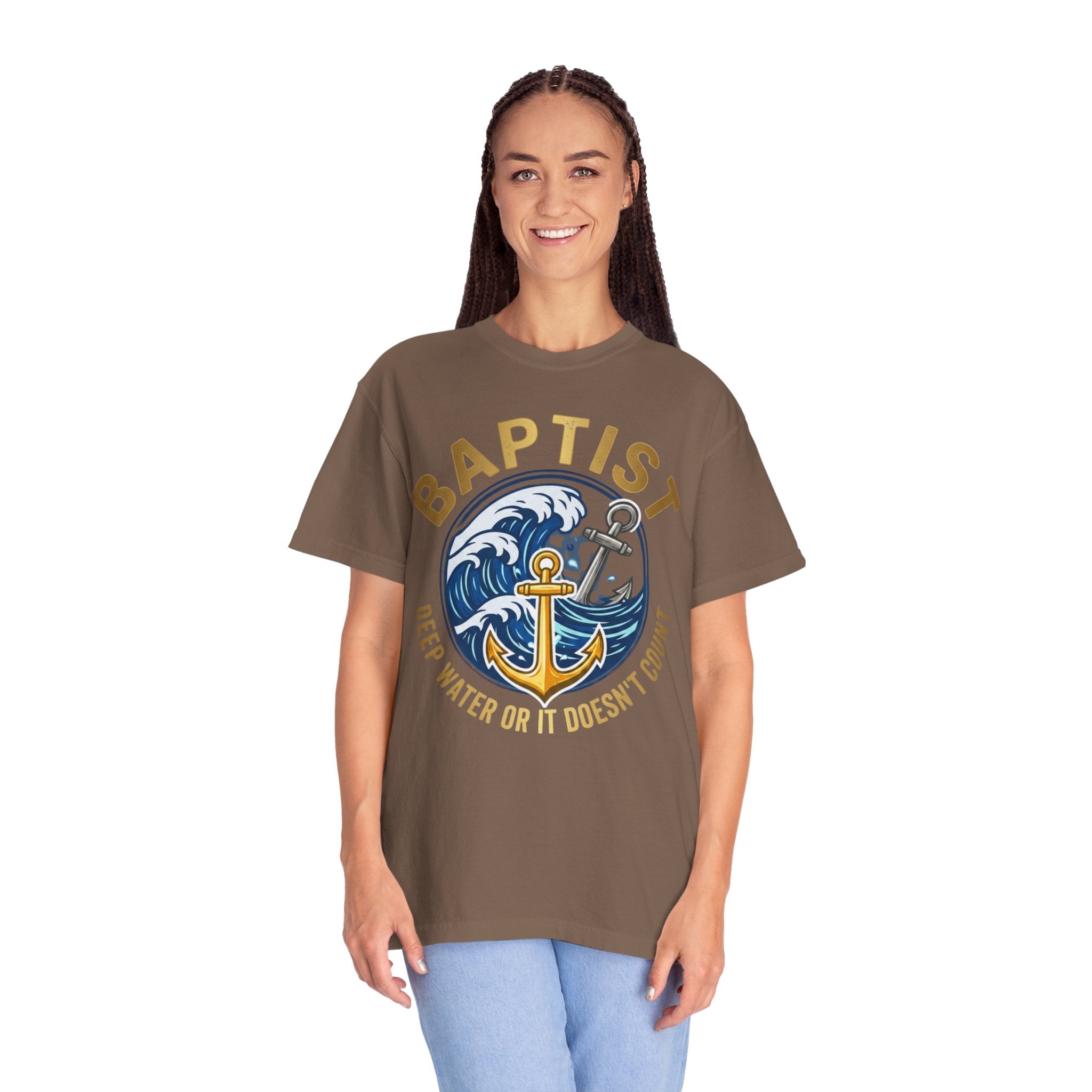 BAPTIST T-Shirt: Deep Water or it Doesn't Count