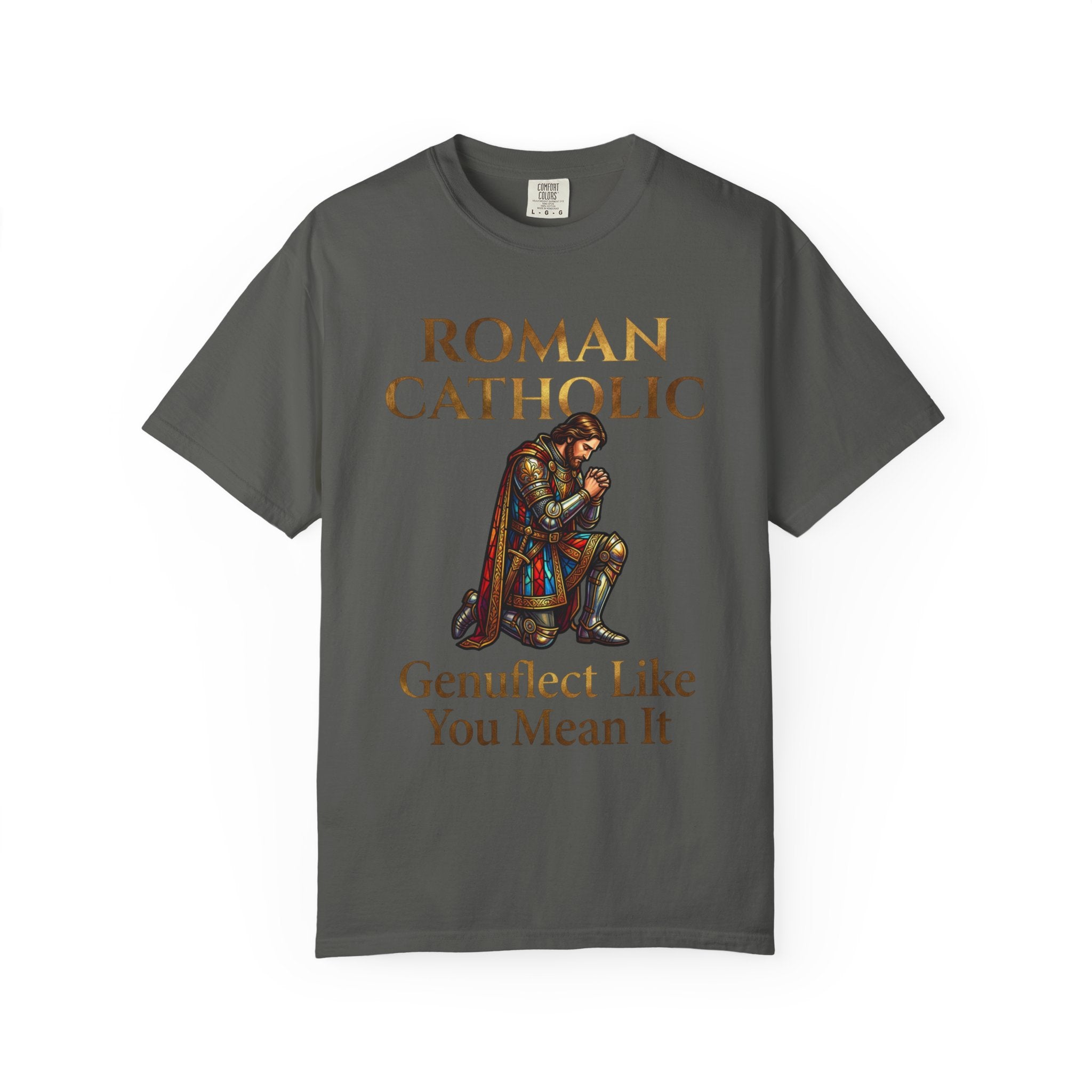 ROMAN CATHOLIC T-Shirt: Genuflect Like You Mean It