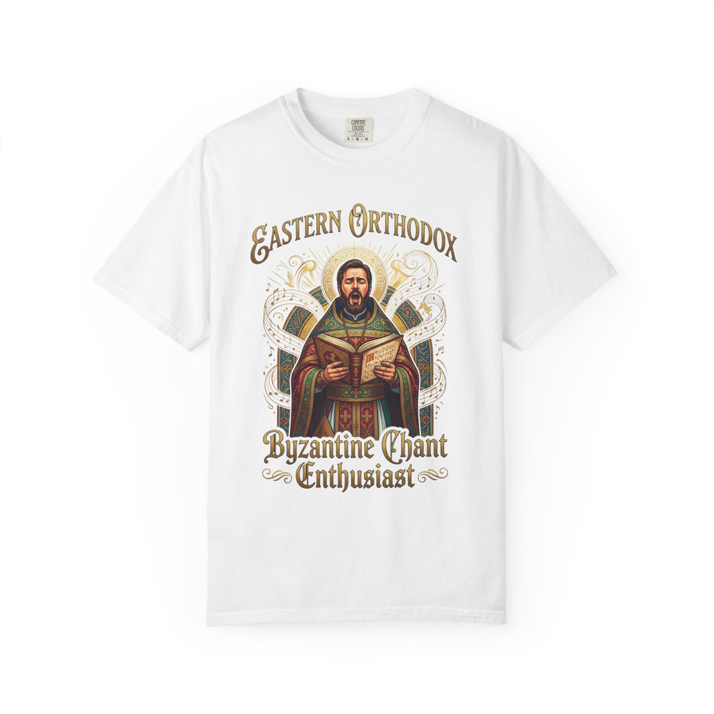 EASTERN ORTHODOX T-Shirt: Byzantine Chant Enthusiast