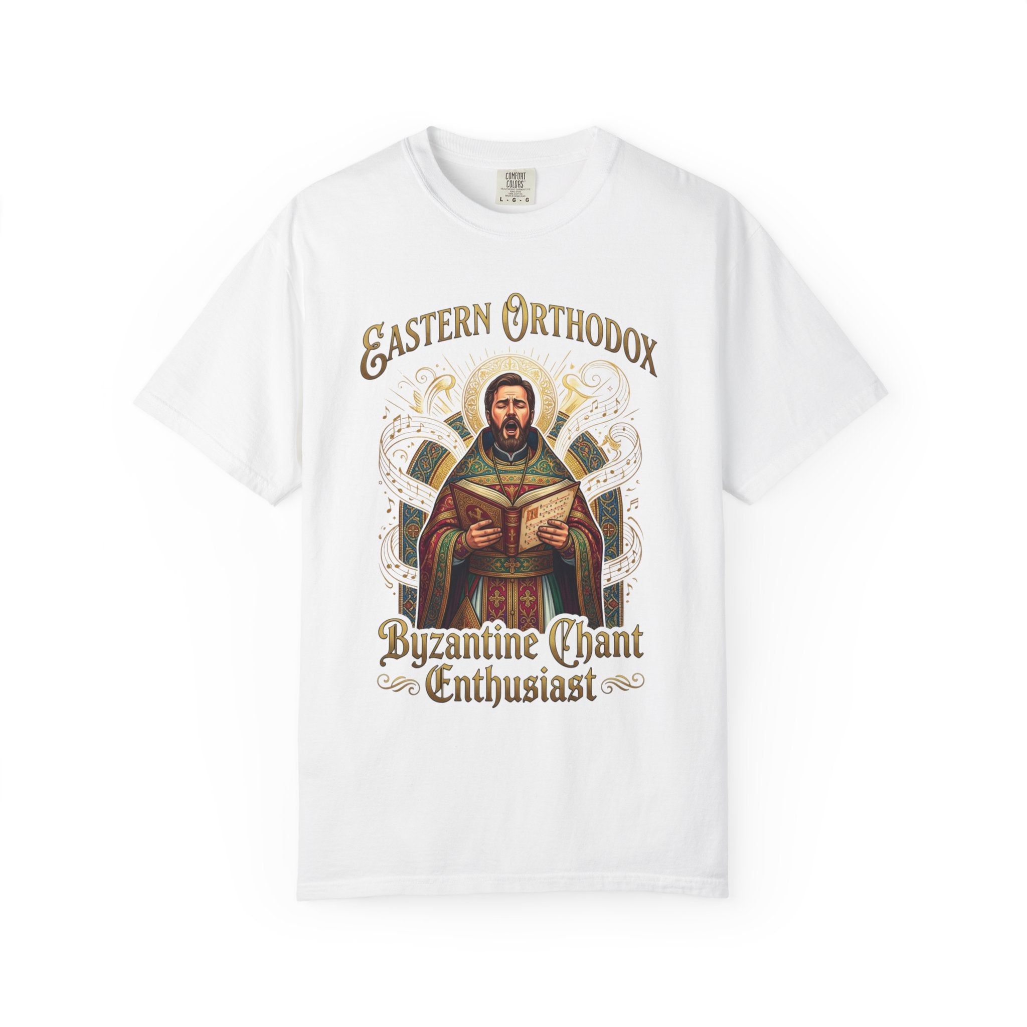 EASTERN ORTHODOX T-Shirt: Byzantine Chant Enthusiast