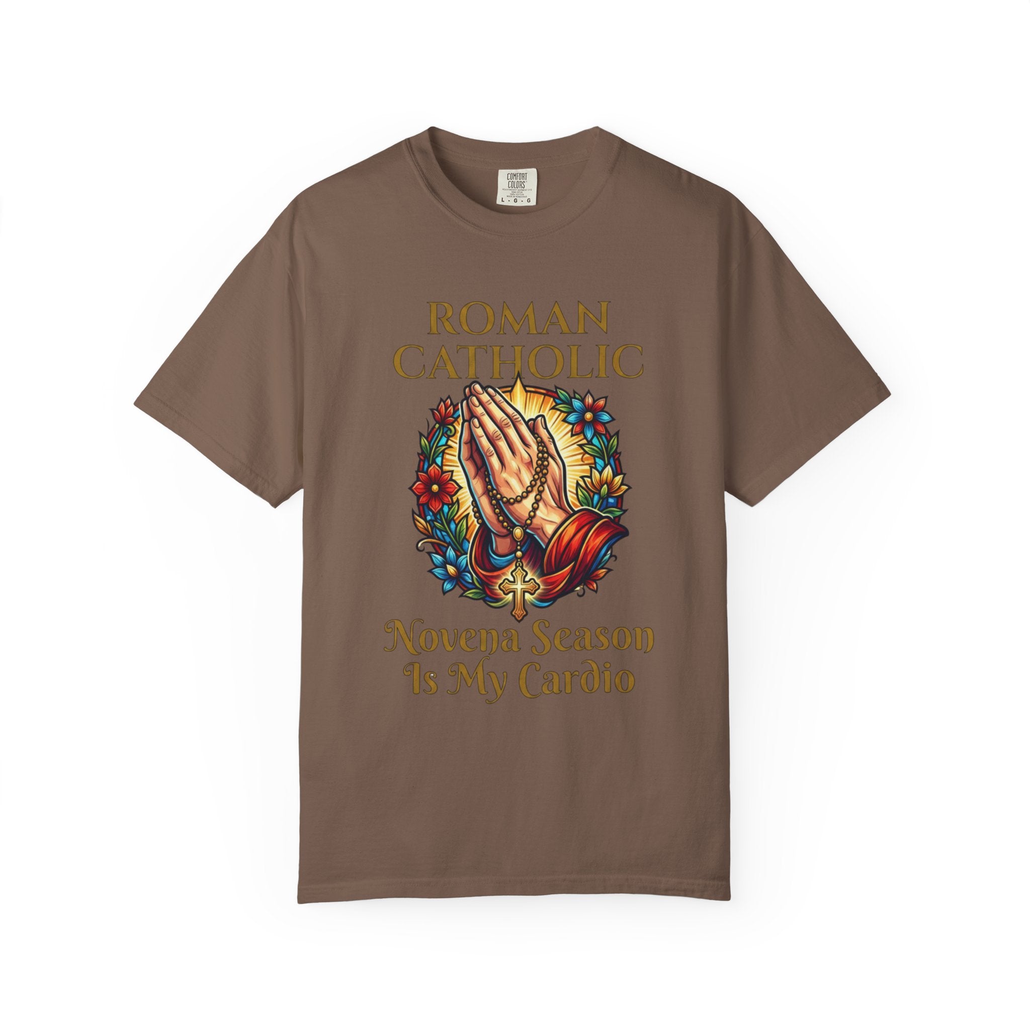 ROMAN CATHOLIC T-Shirt: Novena Season Is My Cardio