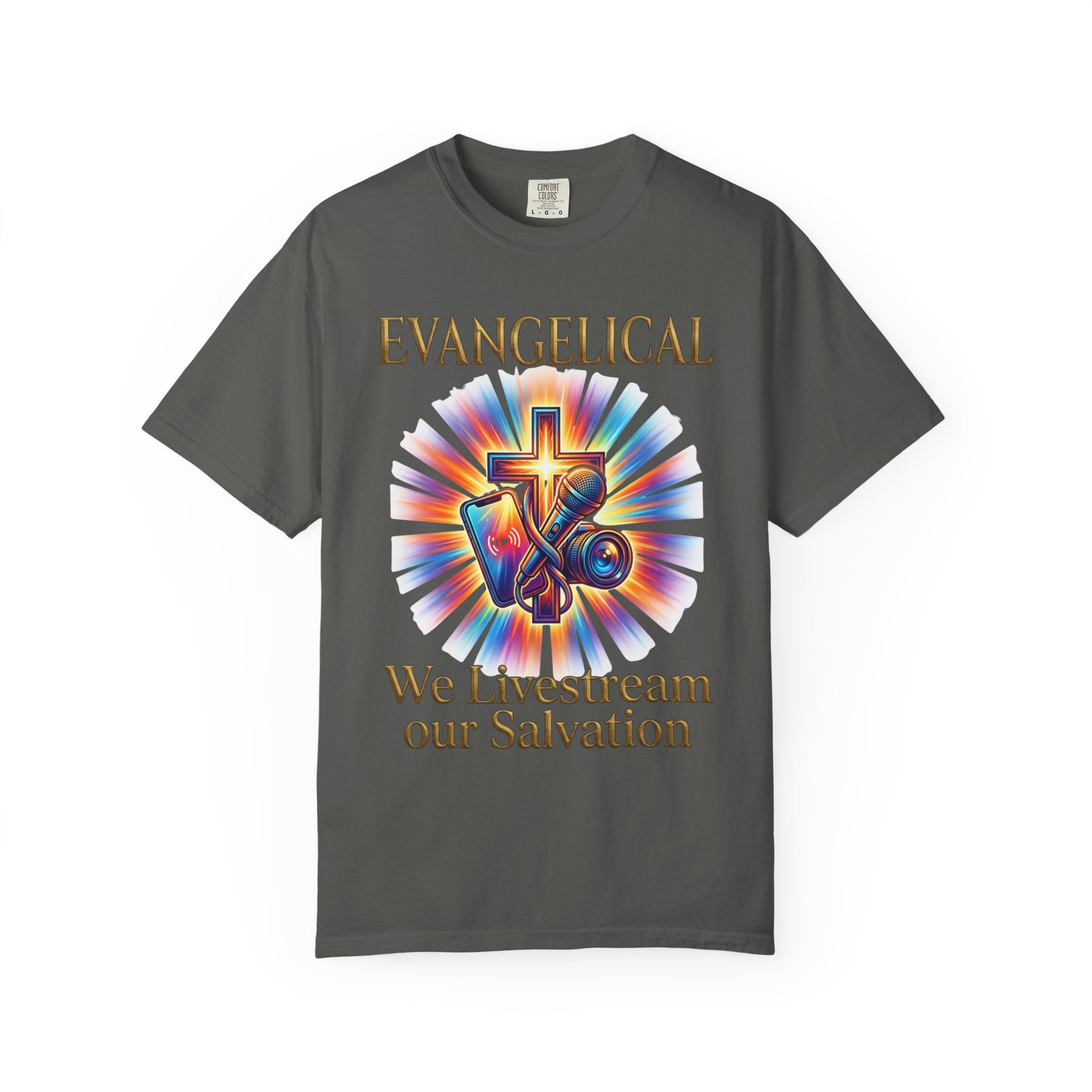 EVANGELICAL T-Shirt: We Livestream Our Salvation