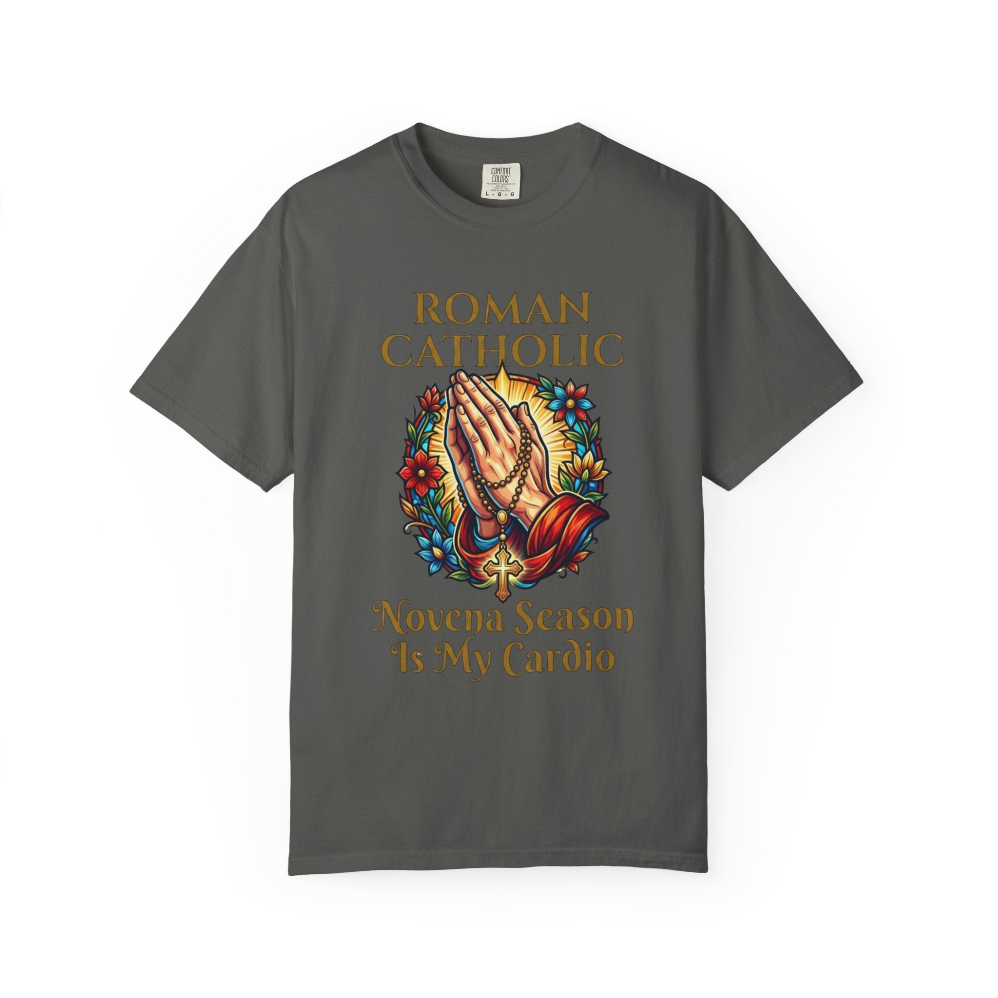 ROMAN CATHOLIC T-Shirt: Novena Season Is My Cardio