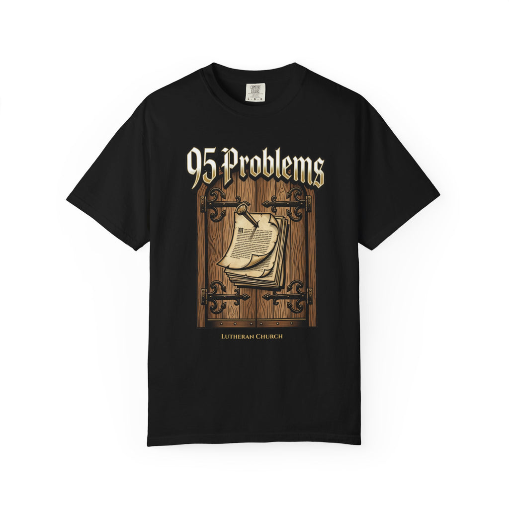 LUTHERAN T-Shirt: 95 Problems