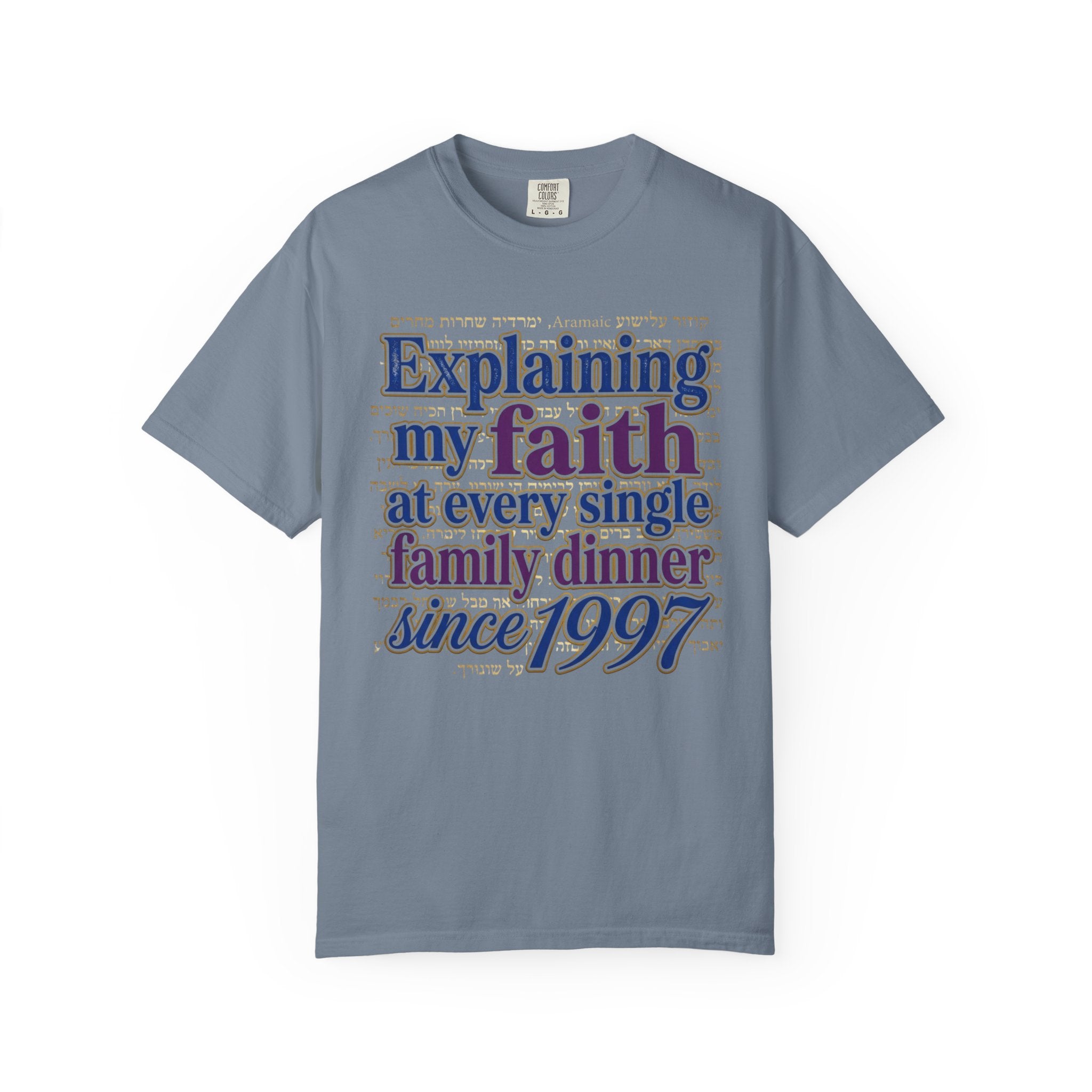 MESSIANIC JUDAISM T-Shirt: Explaining my Faith Since 1997