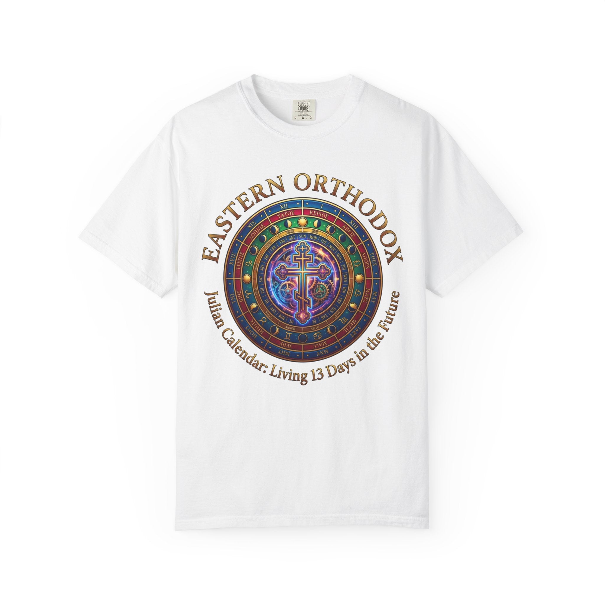 EASTERN ORTHODOX T-Shirt: Julian Calendar- Living 13 Days in the Future