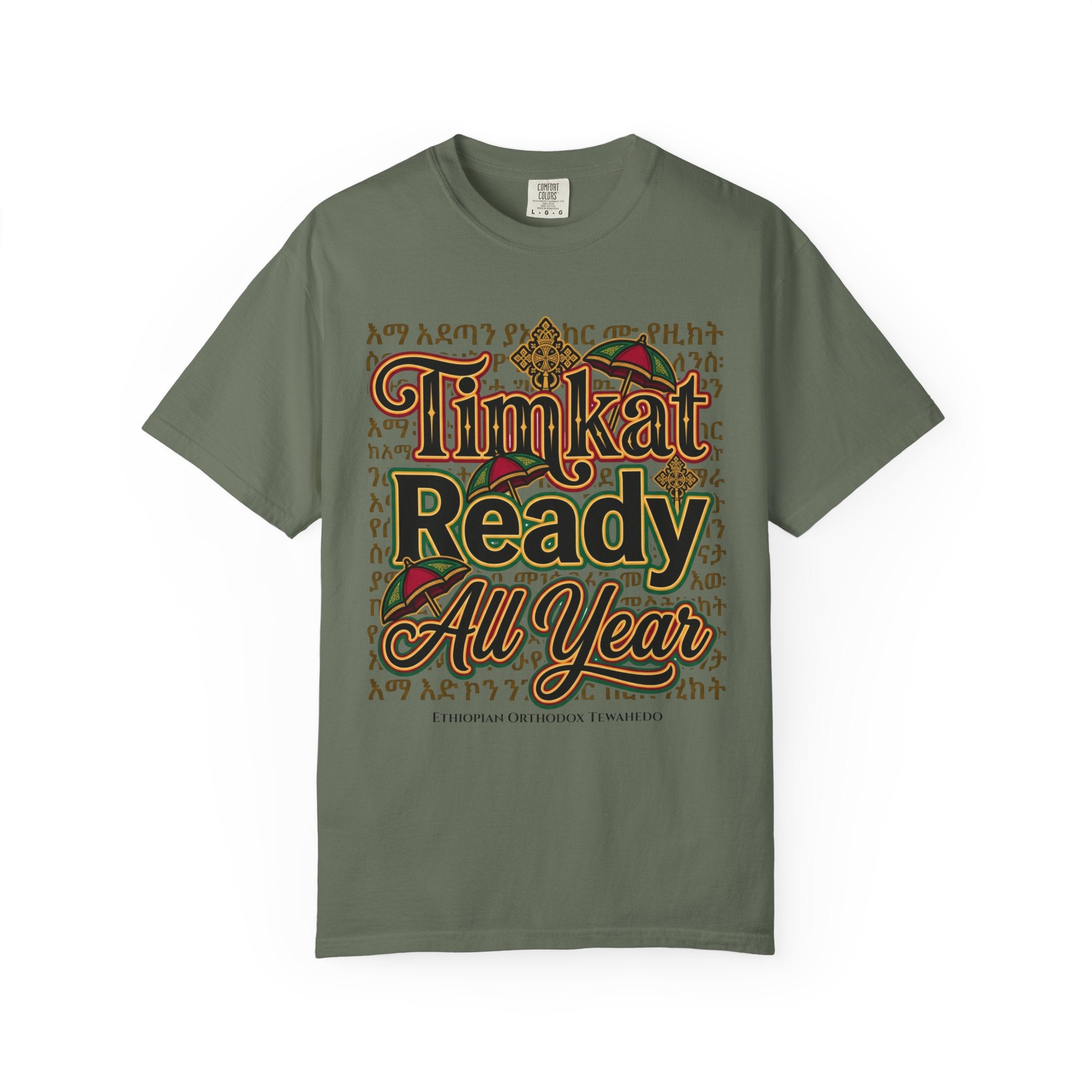 ETHIOPIAN ORTHODOX T-Shirt: Timkat Ready All Year
